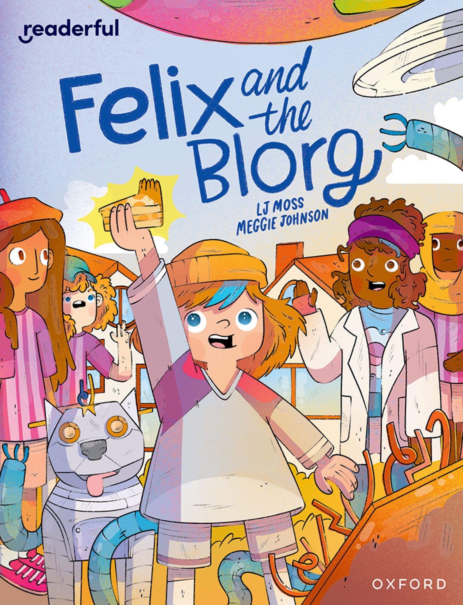 READERFUL LEVEL 12 FELIX AND THE BLORG (Readerful Independent Library)