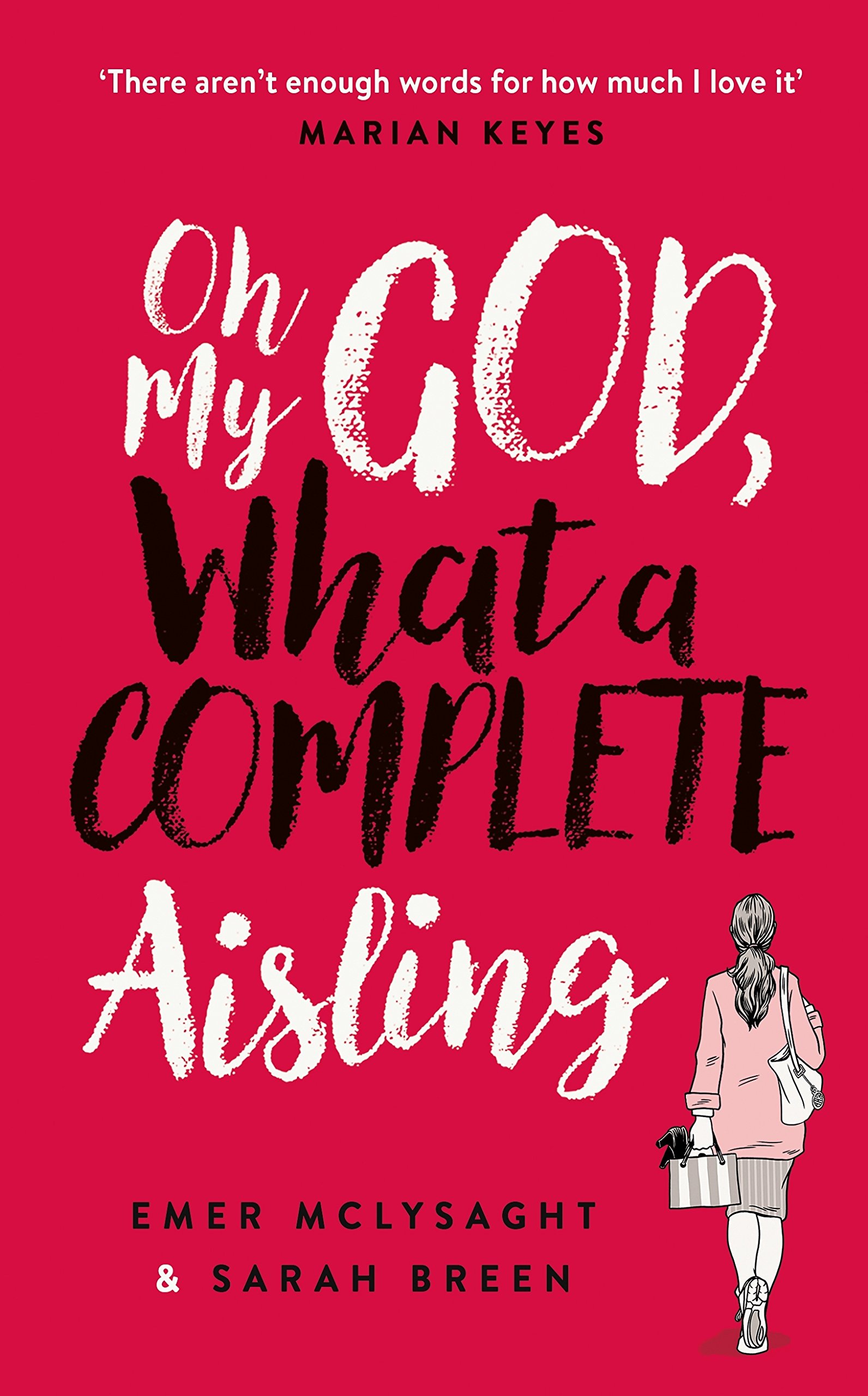 Oh My God, What a Complete Aisling: 1 (The Aisling Series, 1)