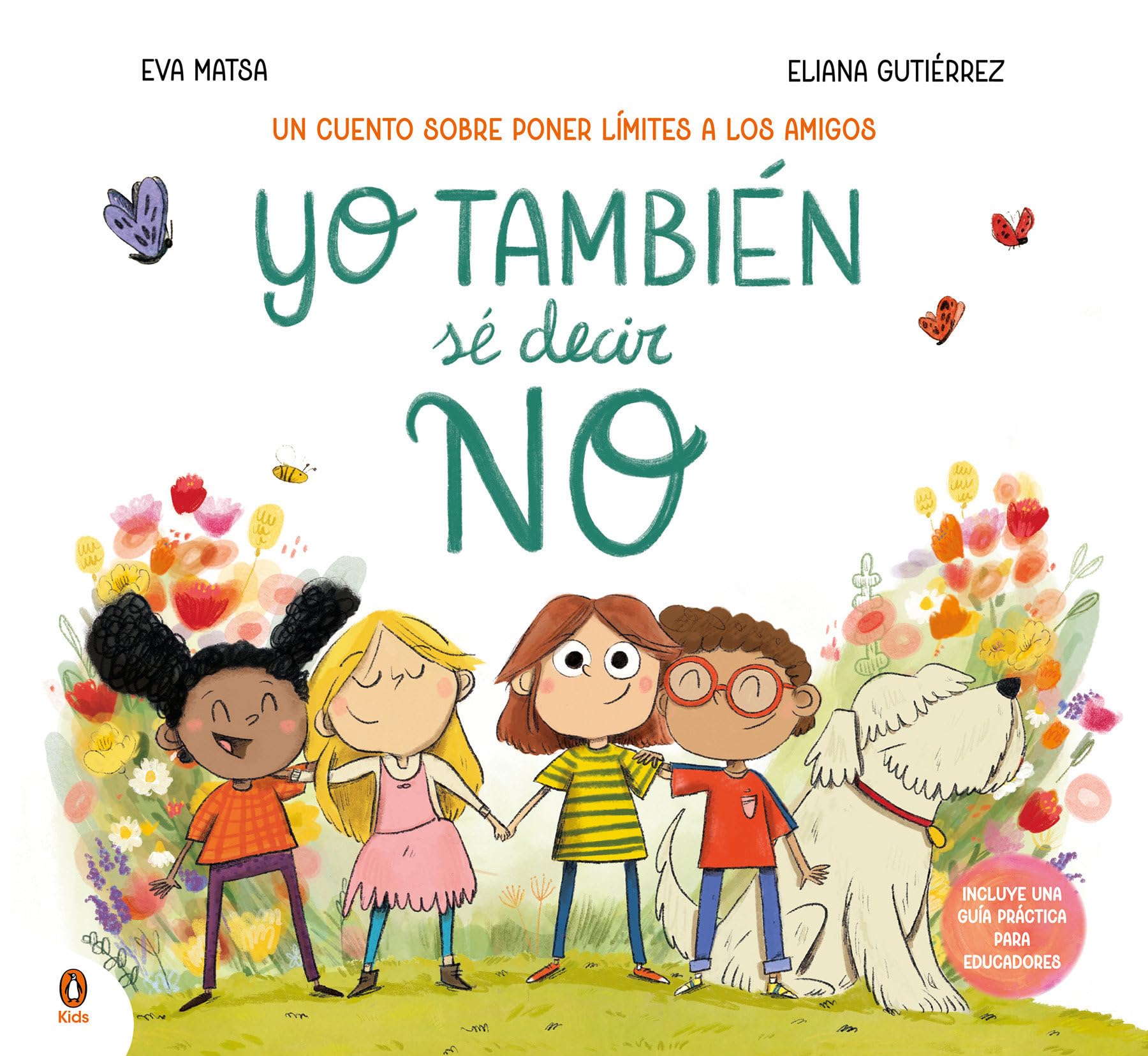 Yo también sé decir NO: Un cuento sobre poner límites a los amigos (Libros ilustrados)