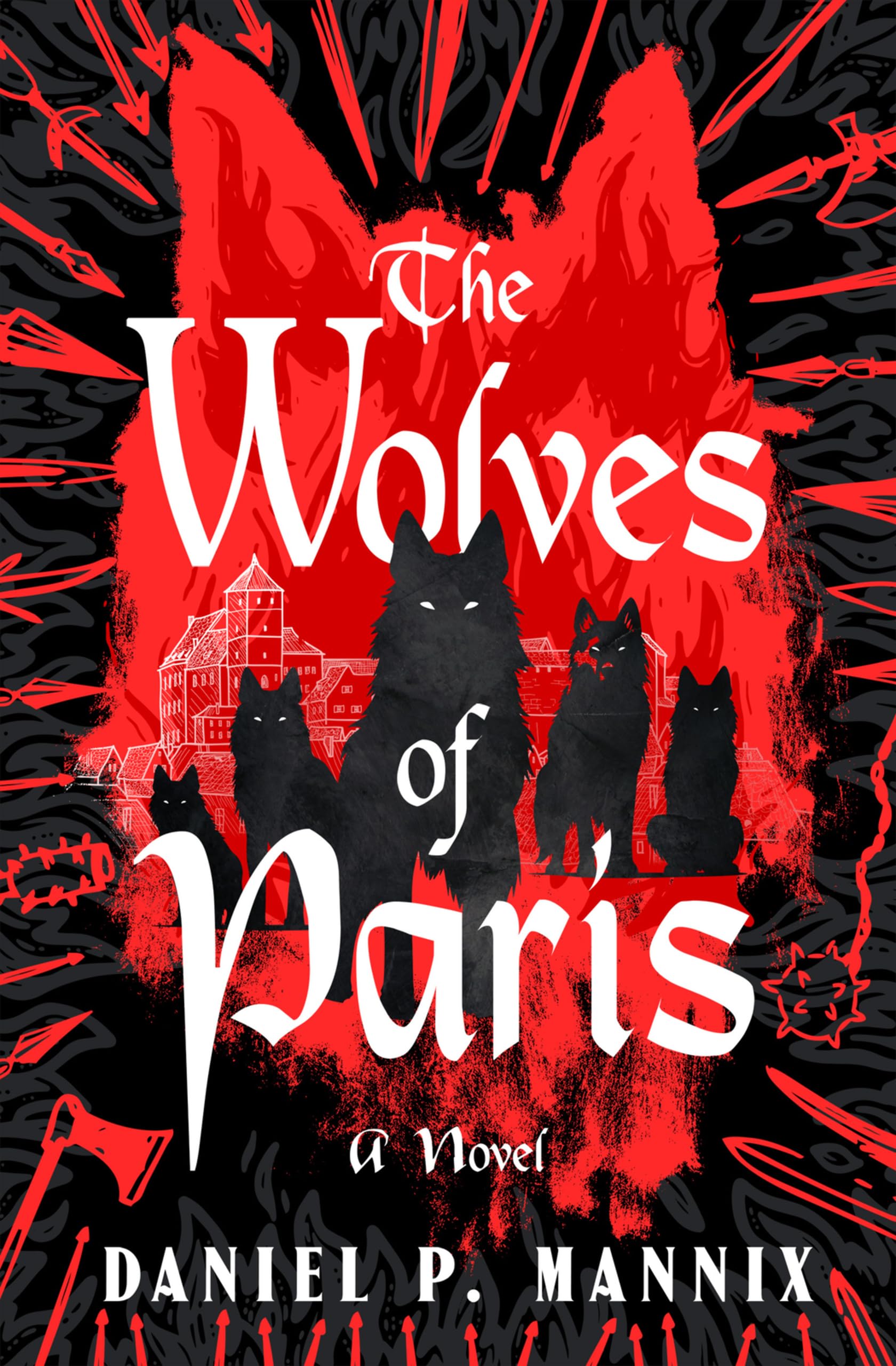 The Wolves of Paris: A Novel