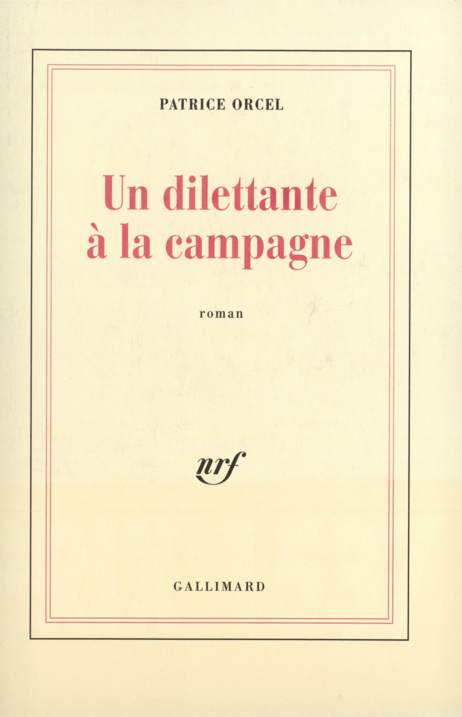 Un dilettante à la campagne