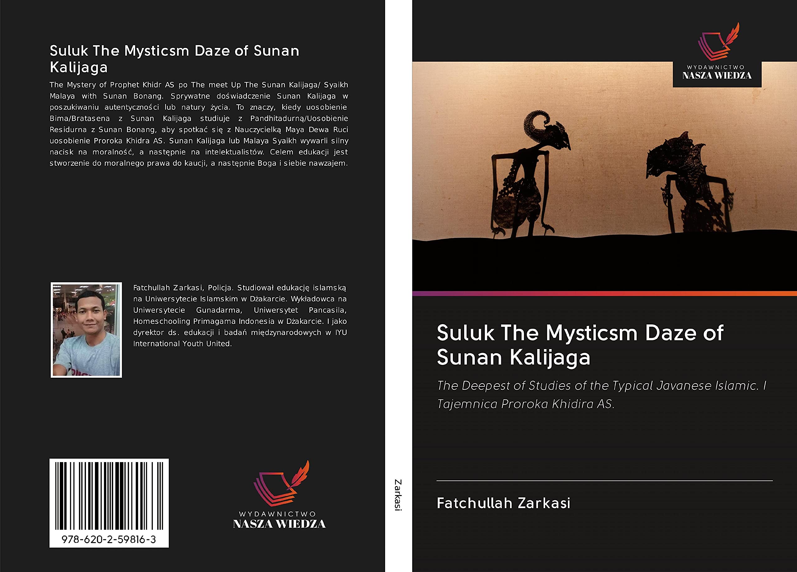 Suluk The Mysticsm Daze of Sunan Kalijaga: The Deepest of Studies of the Typical Javanese Islamic. I Tajemnica Proroka Khidira AS.