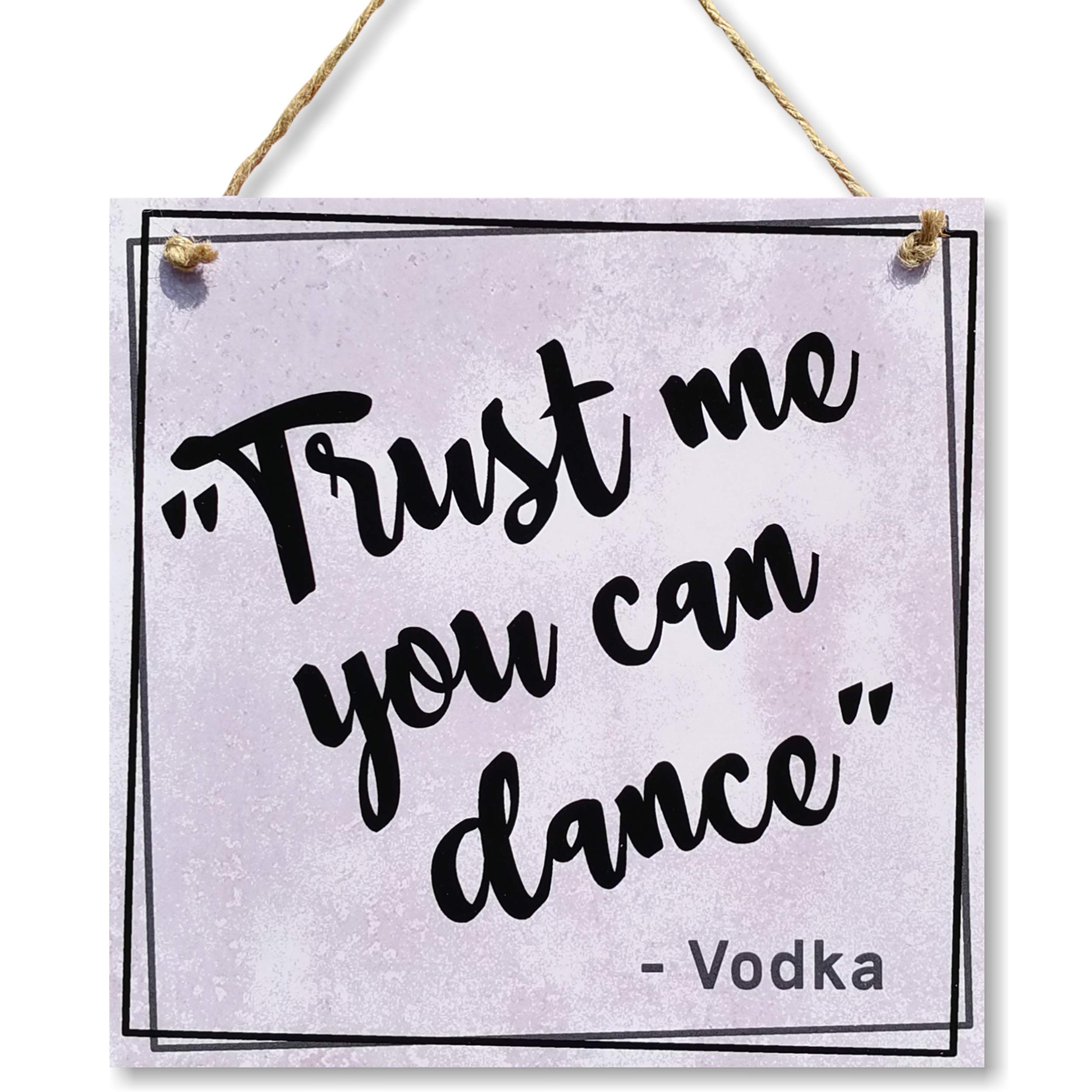 CARISPIBET Trust me you can dance | fun and witty decorative sign, home decoration accessory 8" x 8"