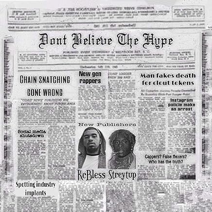 Don't Believe the Hype [Explicit]