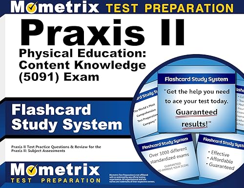 Praxis II Physical Education: Content Knowledge (5091) Exam Flashcard Study System: Praxis II Test Practice Questions &amp; Review for the Praxis II: Subject Assessments (Cards)