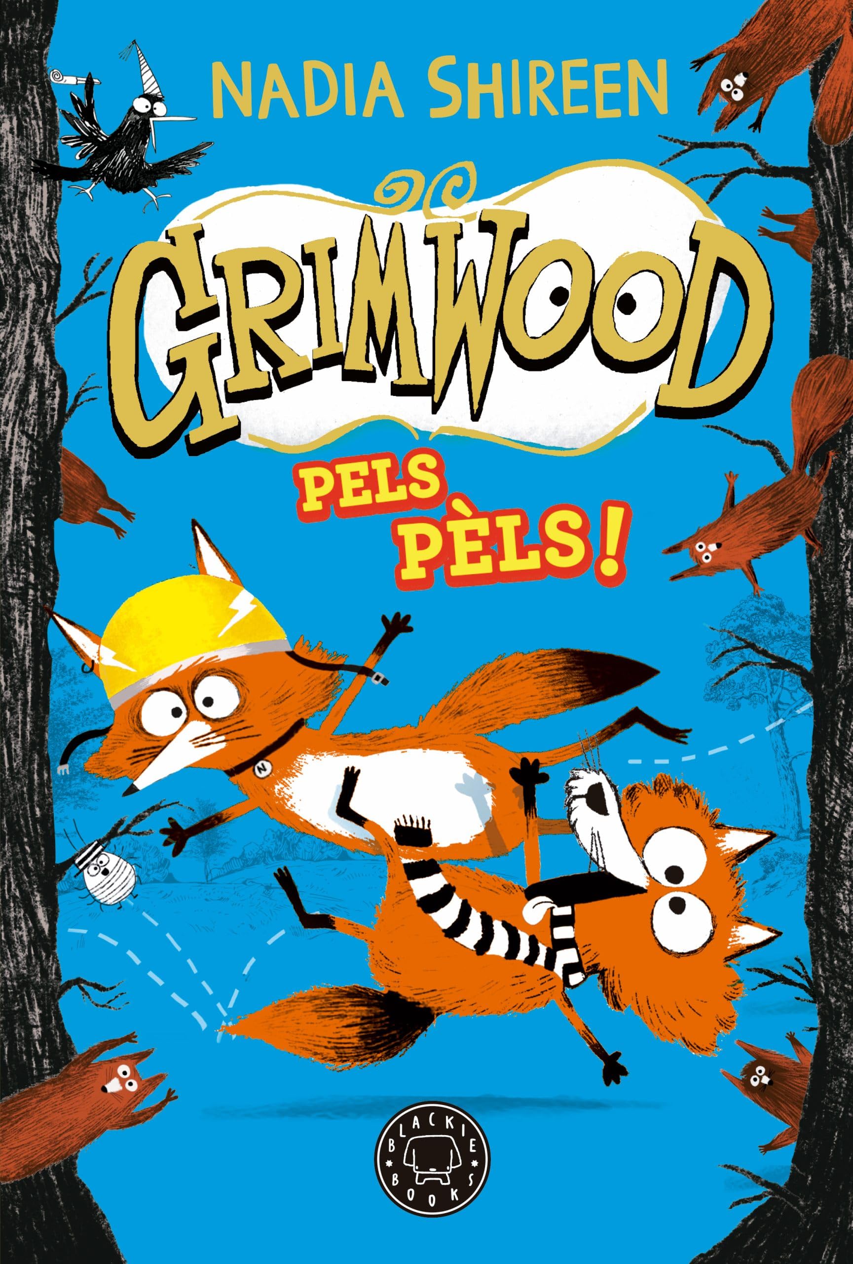 Blackie Books Grimwood 2. Pels pèls!