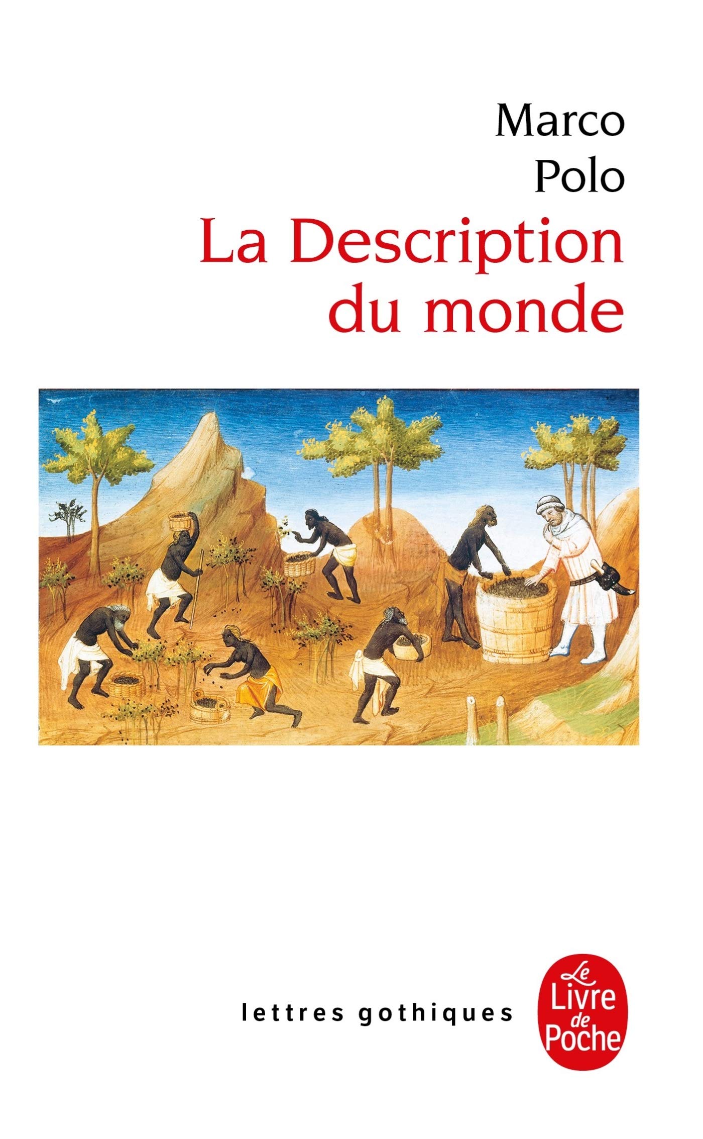 La Description Du Monde (Lettres Gothiques)