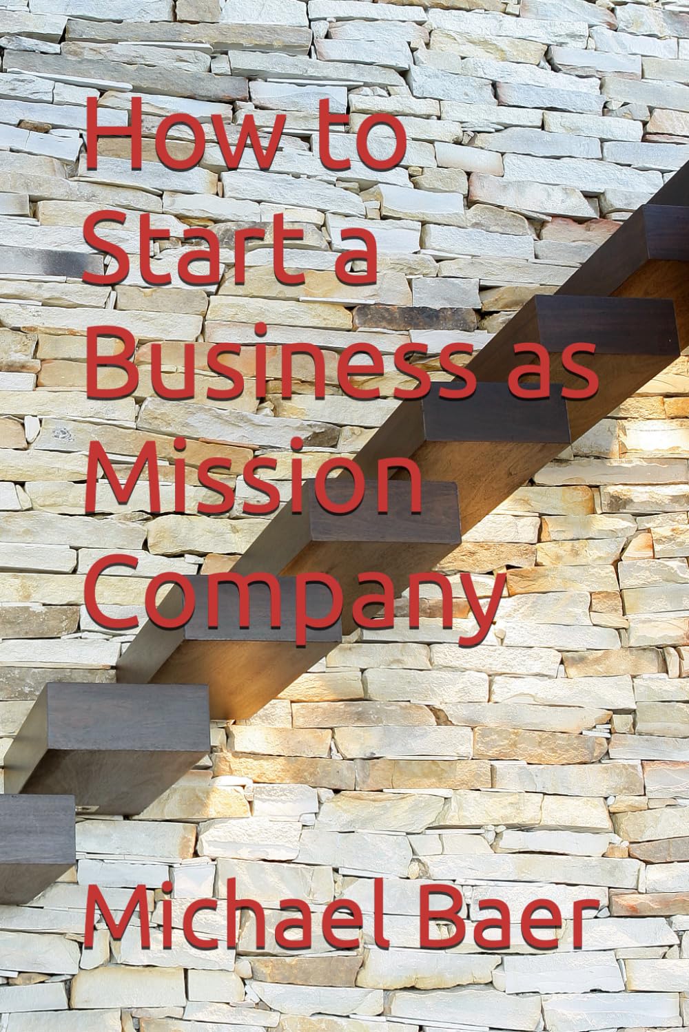 How to Start a Business as Mission Company