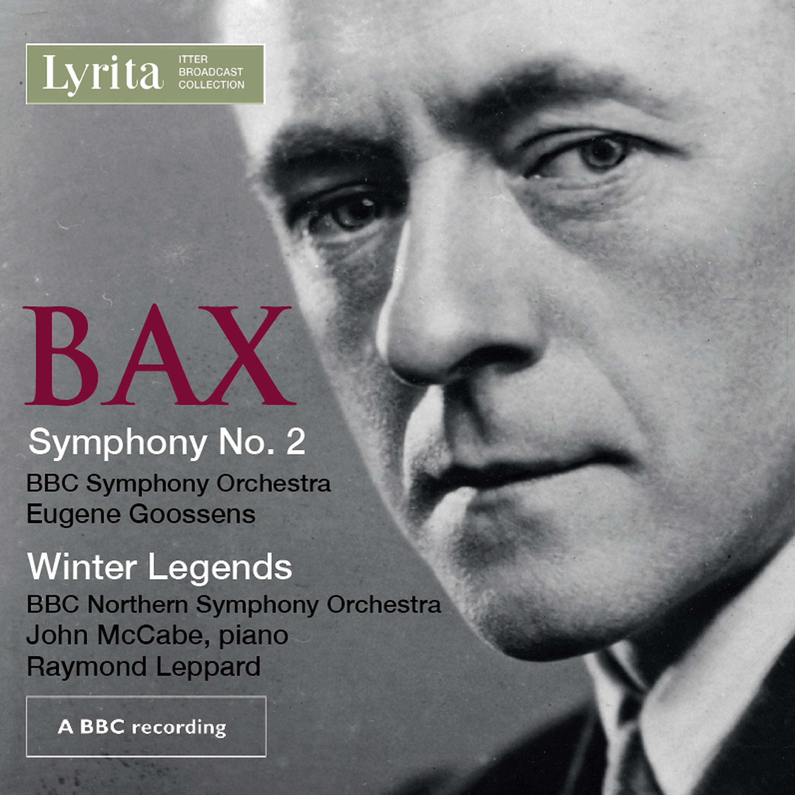 Sir Arnold Bax: Symphony No. 2, Winter Legends for Piano & Orchestra