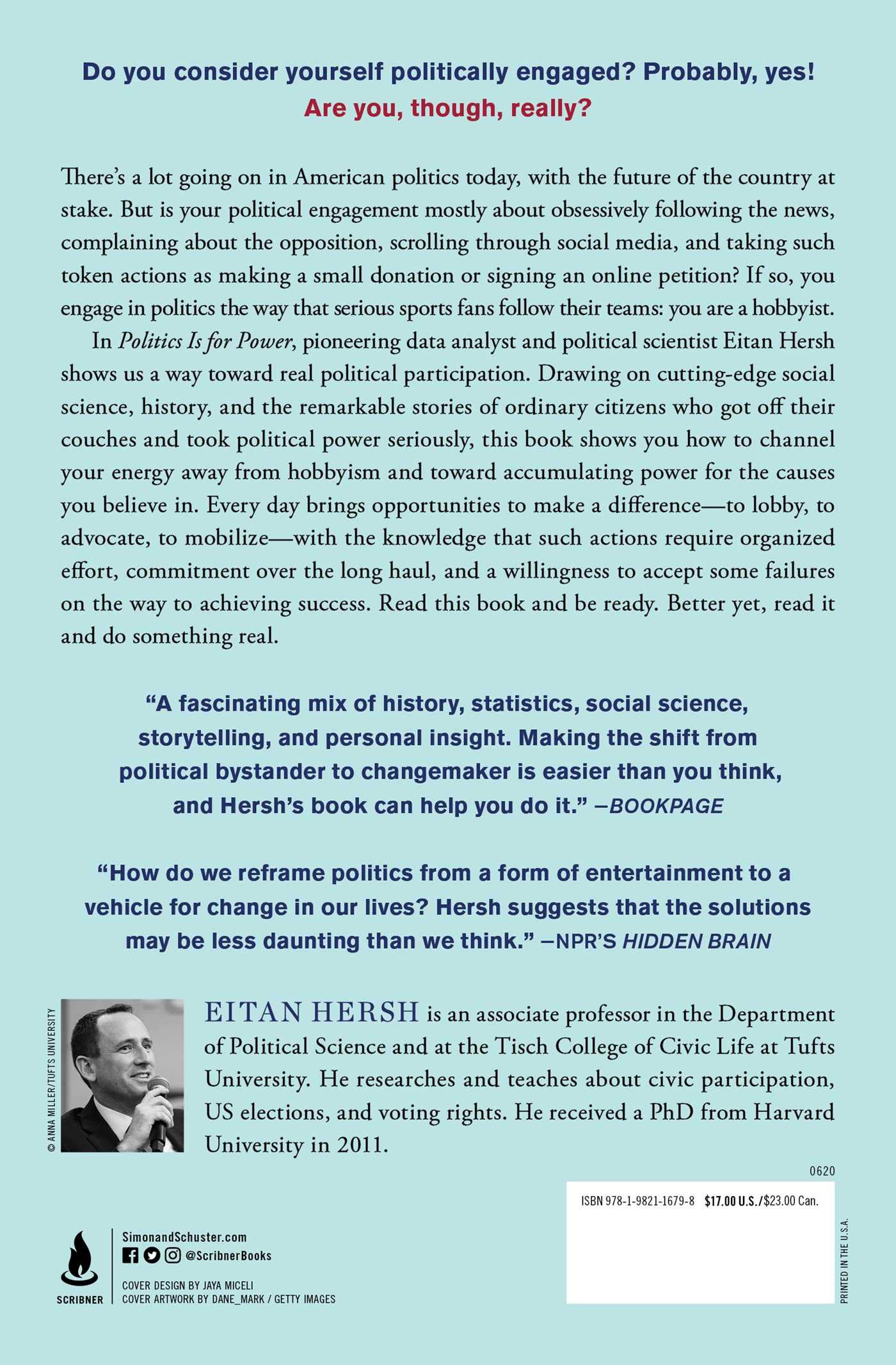 Politics Is for Power: How to Move Beyond Political Hobbyism, Take Action, and Make Real Change