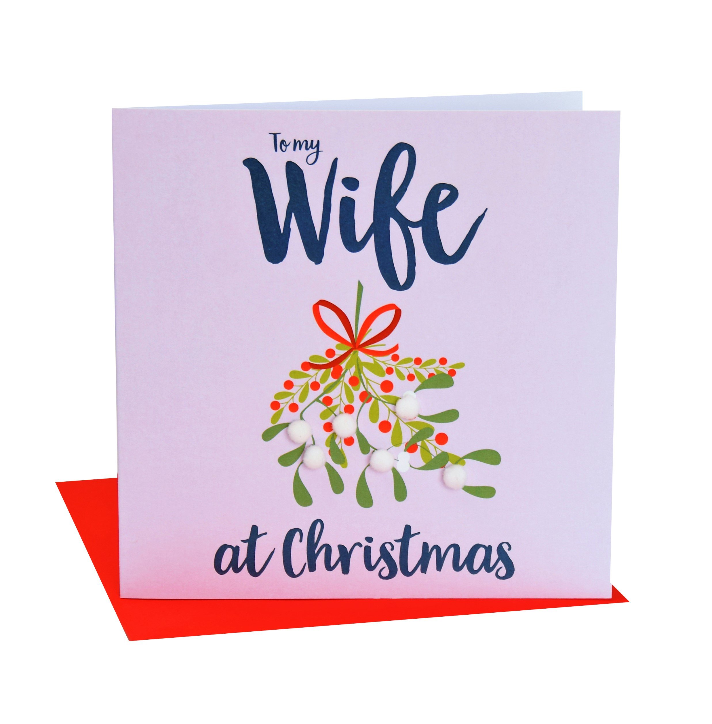 Claire Giles Greeting Cards, Happy Christmas Wife Card, Mistletoe Design Xmas Card to My Wife at Christmas, Embellished with Colourful Pompoms