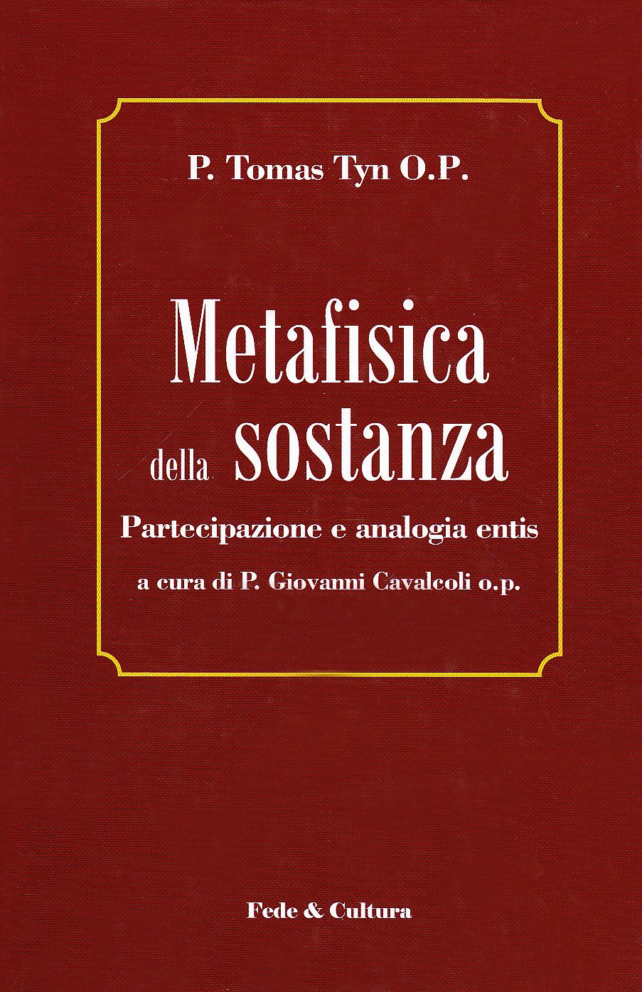 Metafisica Della Sostanza. Partecipazione E Analogia Entis - 4