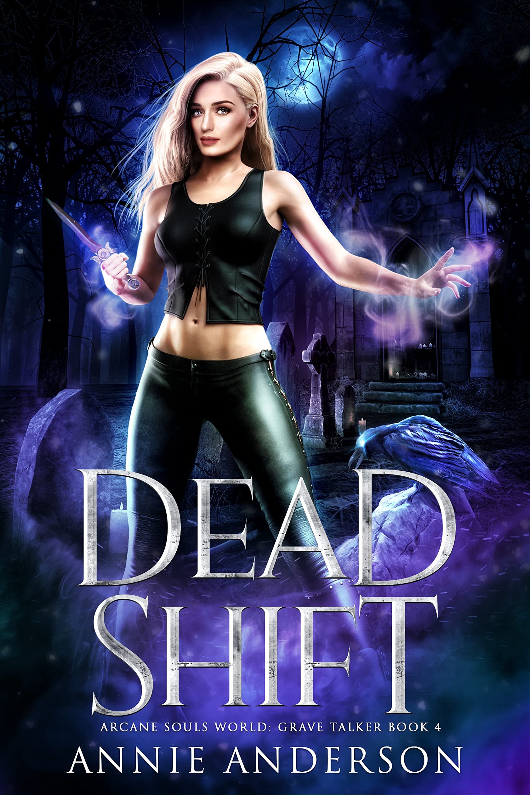 Dead Shift: Arcane Souls World (Grave Talker Book 4)
