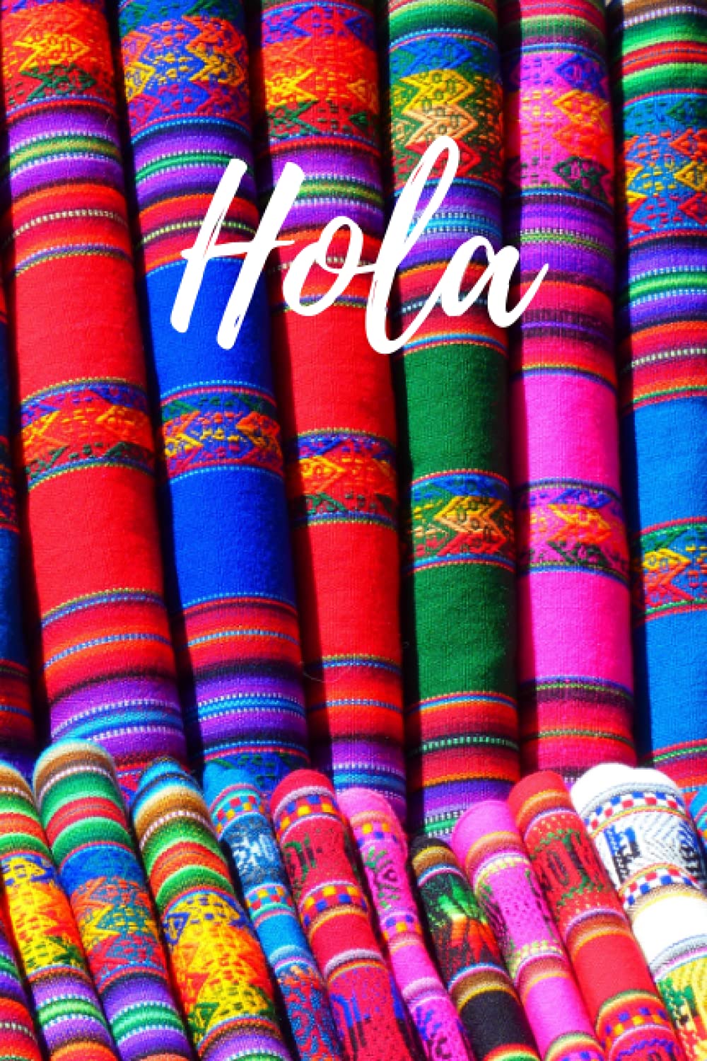 Hola: Spanish Themed Blank Lined Notebook [6x9" - 120 Pages] Perfect for Spanish Class
