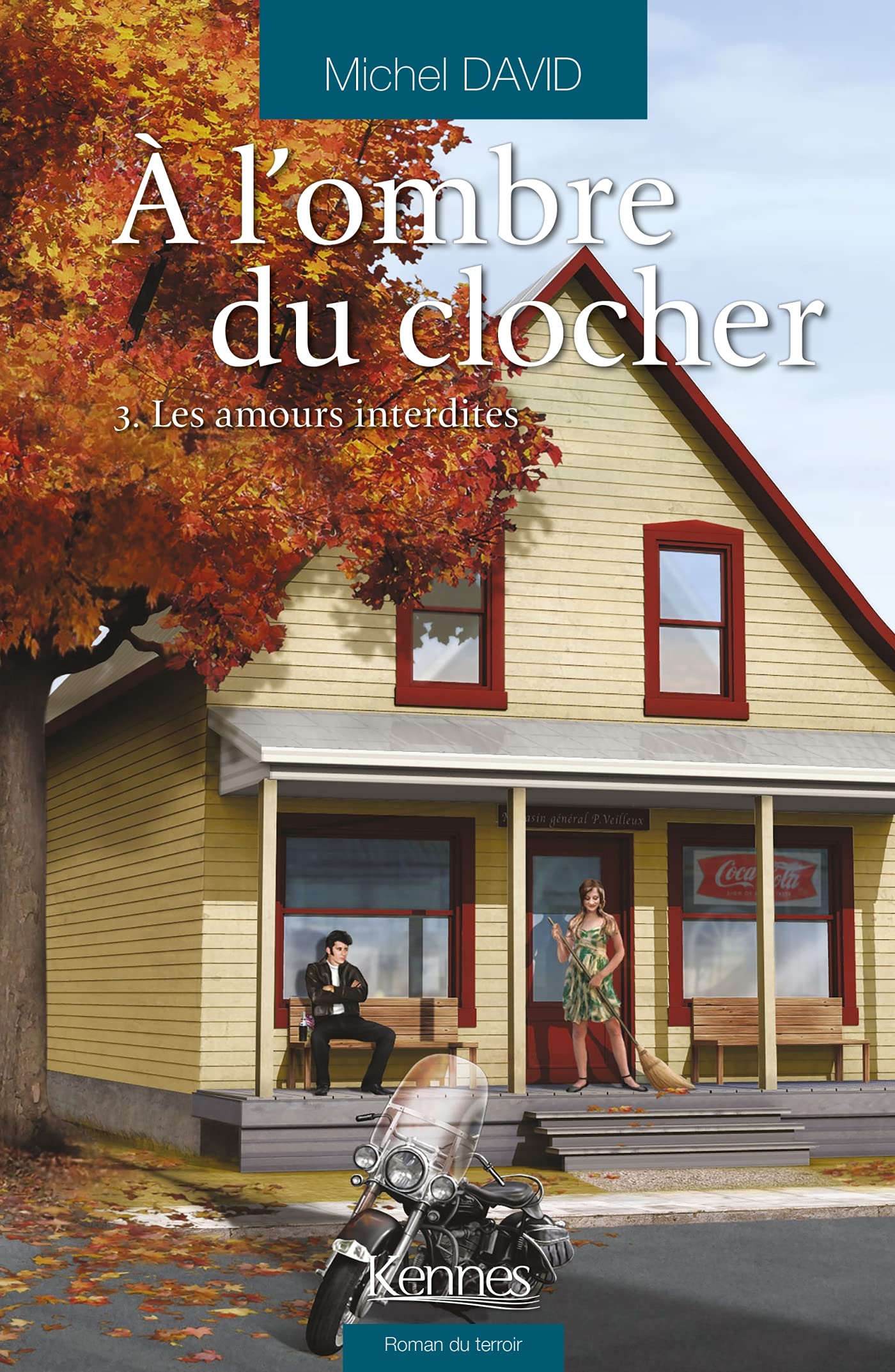 À l'ombre du clocher T03: Les amours interdites