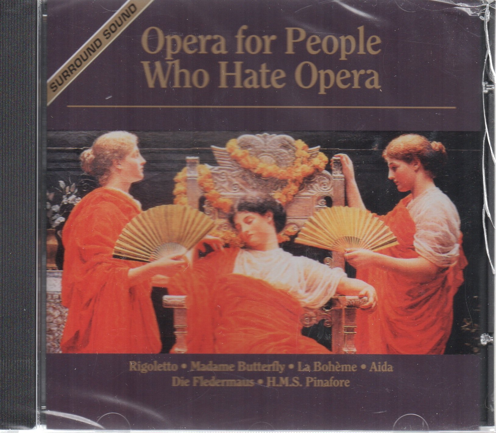 Opera For People Who Hate Opera [Audio CD]