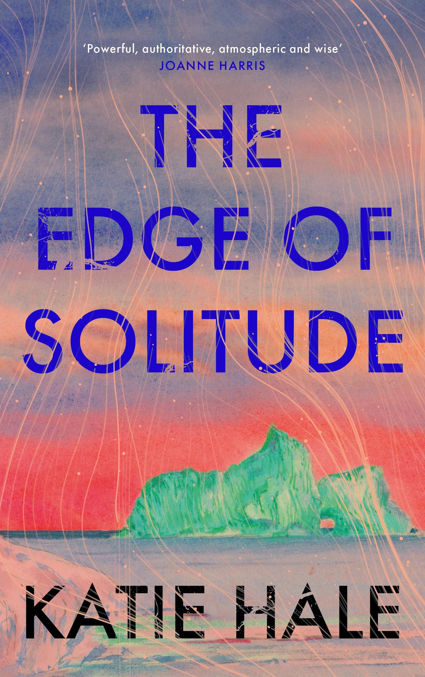 The Edge of Solitude by Katie Hale HARDBACK 9781805301691