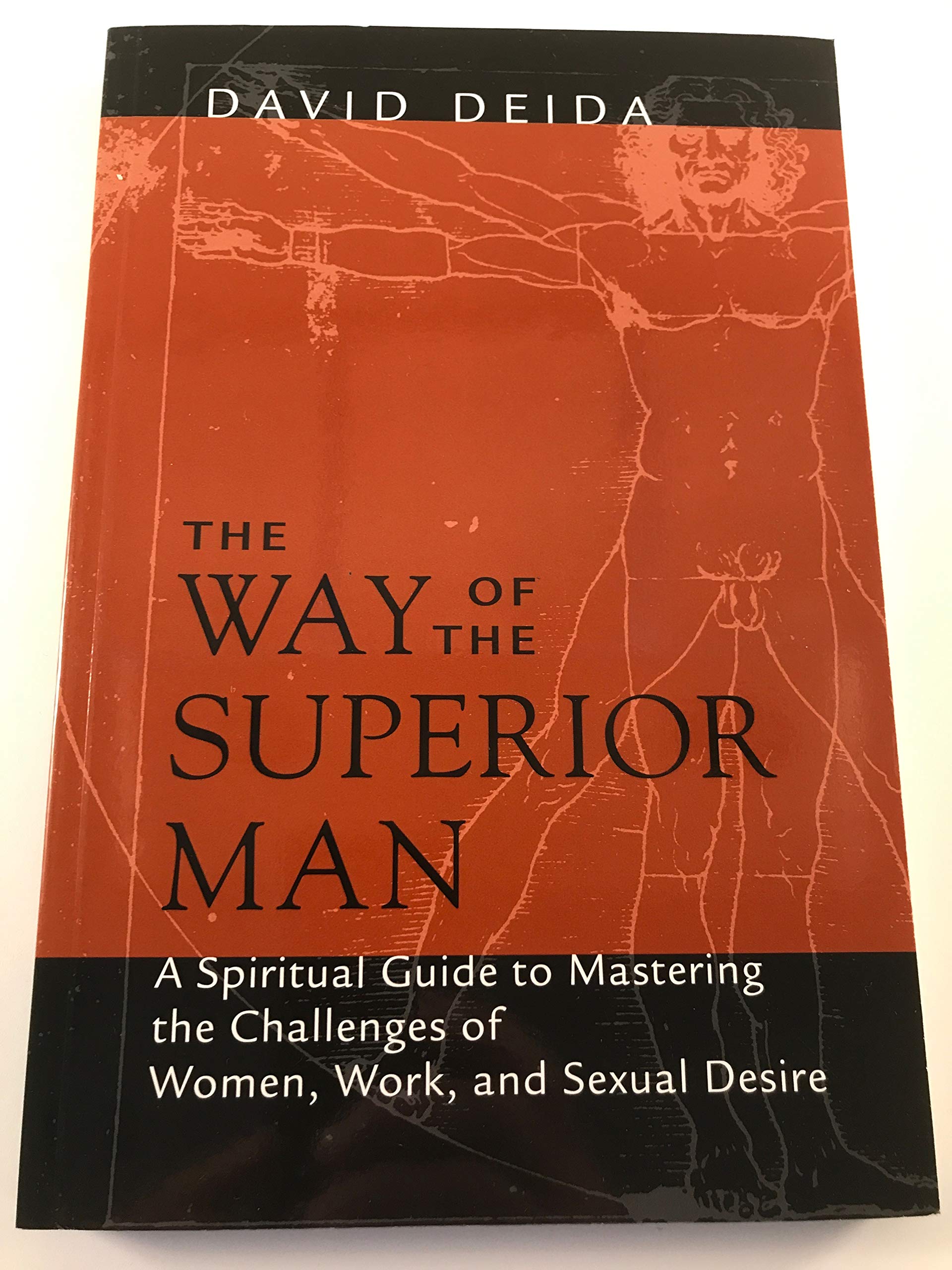 The Way of the Superior Man: A Spiritual Guide to Mastering the Challenges of Women, Work, and Sexual Desire cover