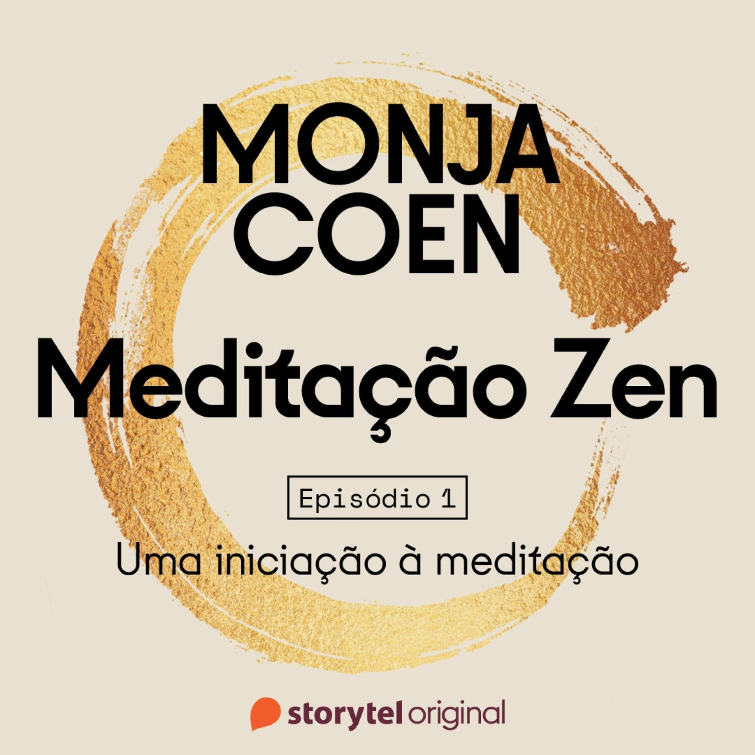 E01 – ZAZEN: Uma iniciação à meditação – Meditação Zen 1