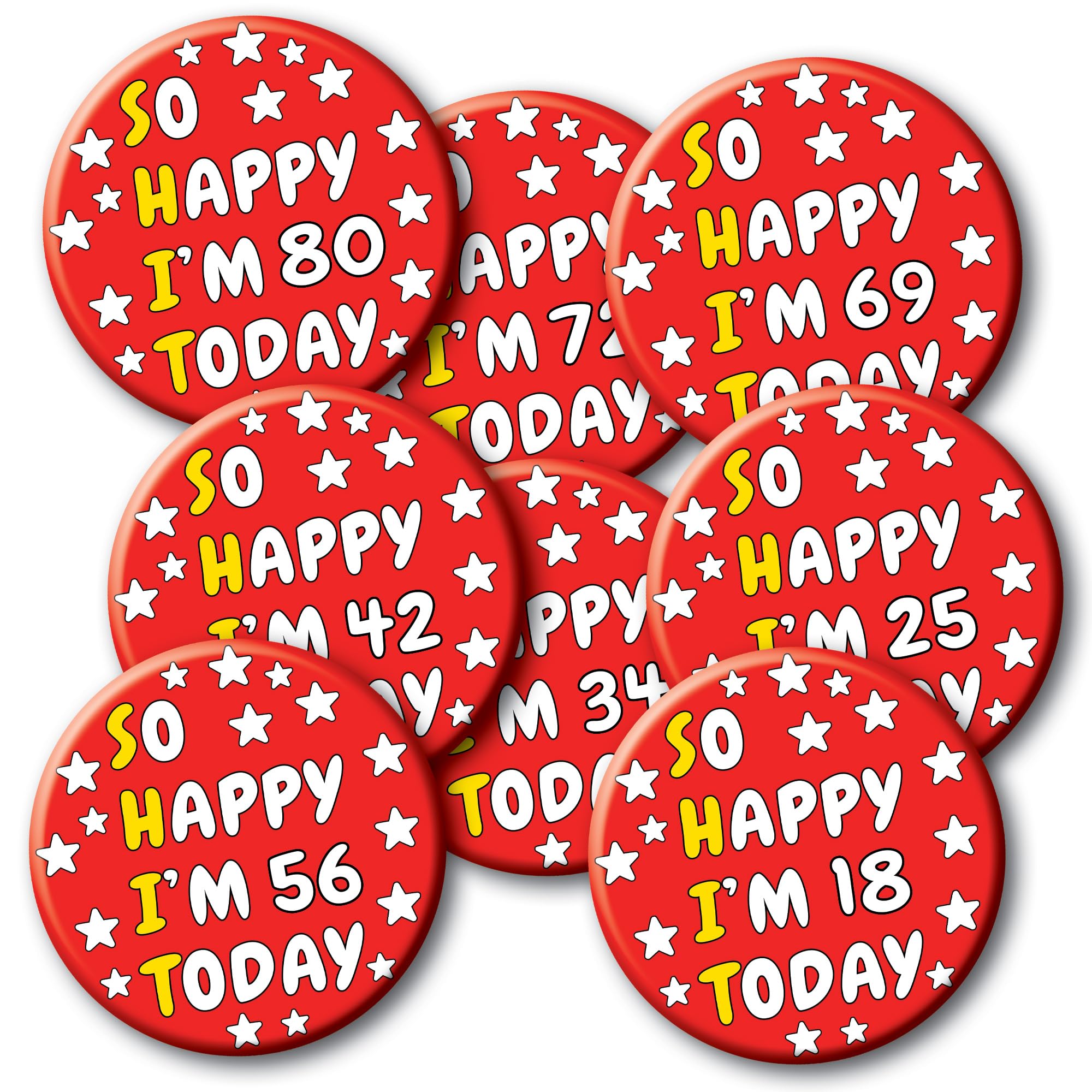 Birthday Badge – 76mm So Happy I’m AGE Today Pin Badge Button Funny Rude Birthday Gift for Adults - 3