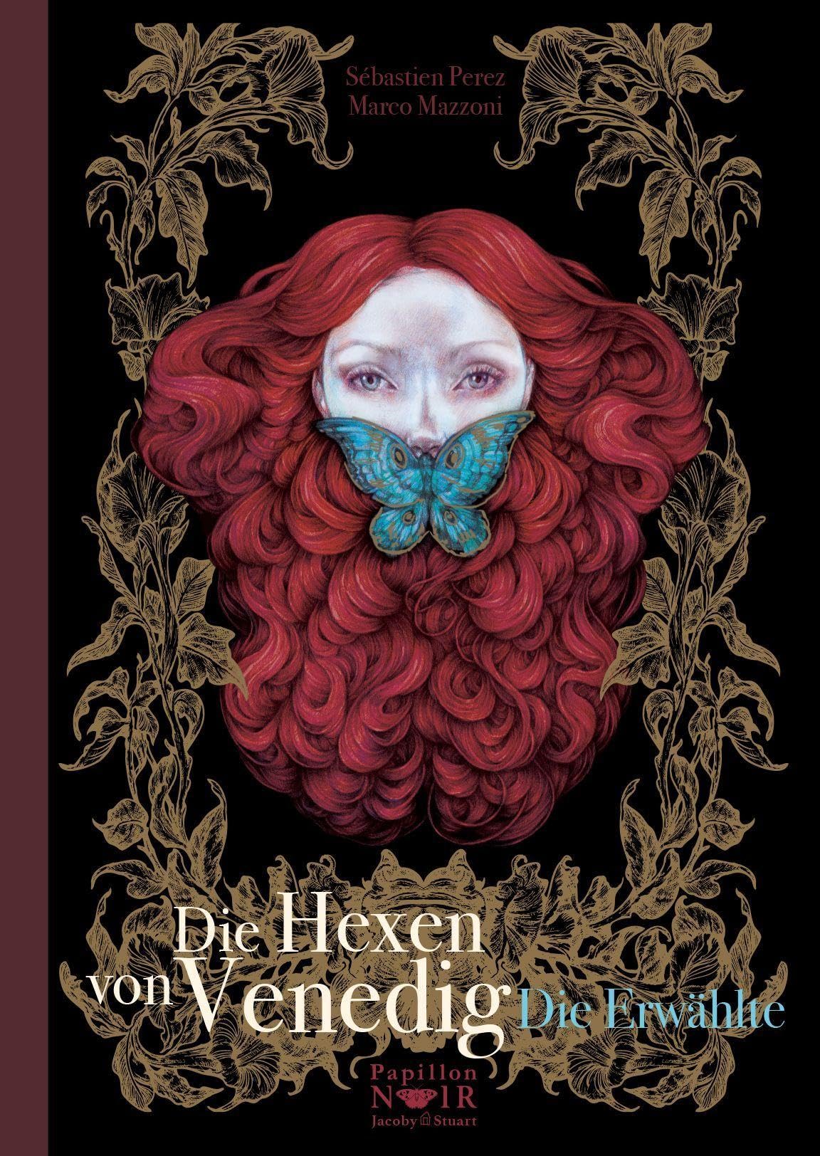 Verlagshaus Jacoby & Stuart Die Hexen Von Venedig: Die Erwählte (Papillon Noir: Kuratiert Von Benjamin Lacombe)