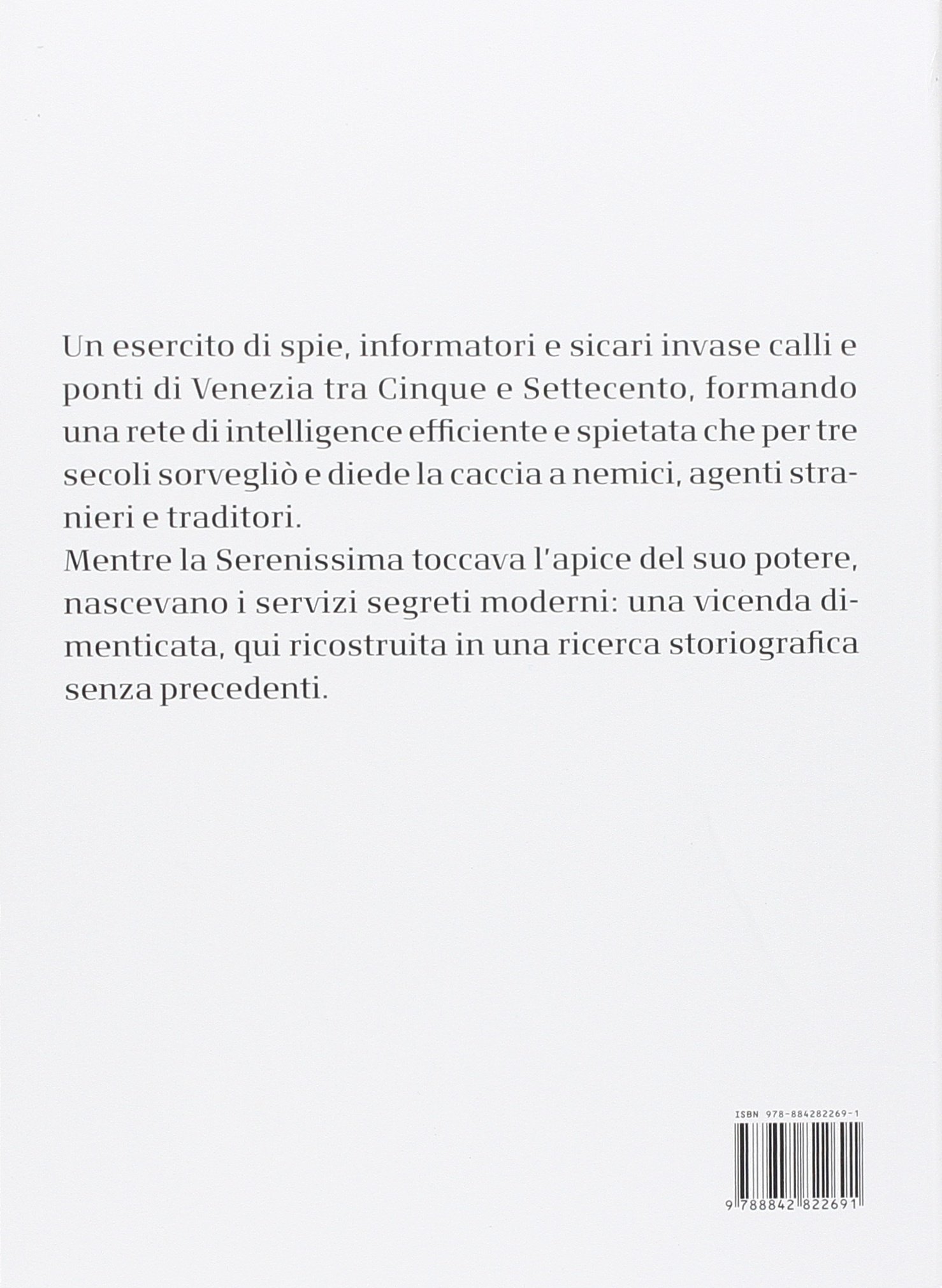 I servizi segreti di Venezia. Spionaggio e controspionaggio ai tempi della Serenissima