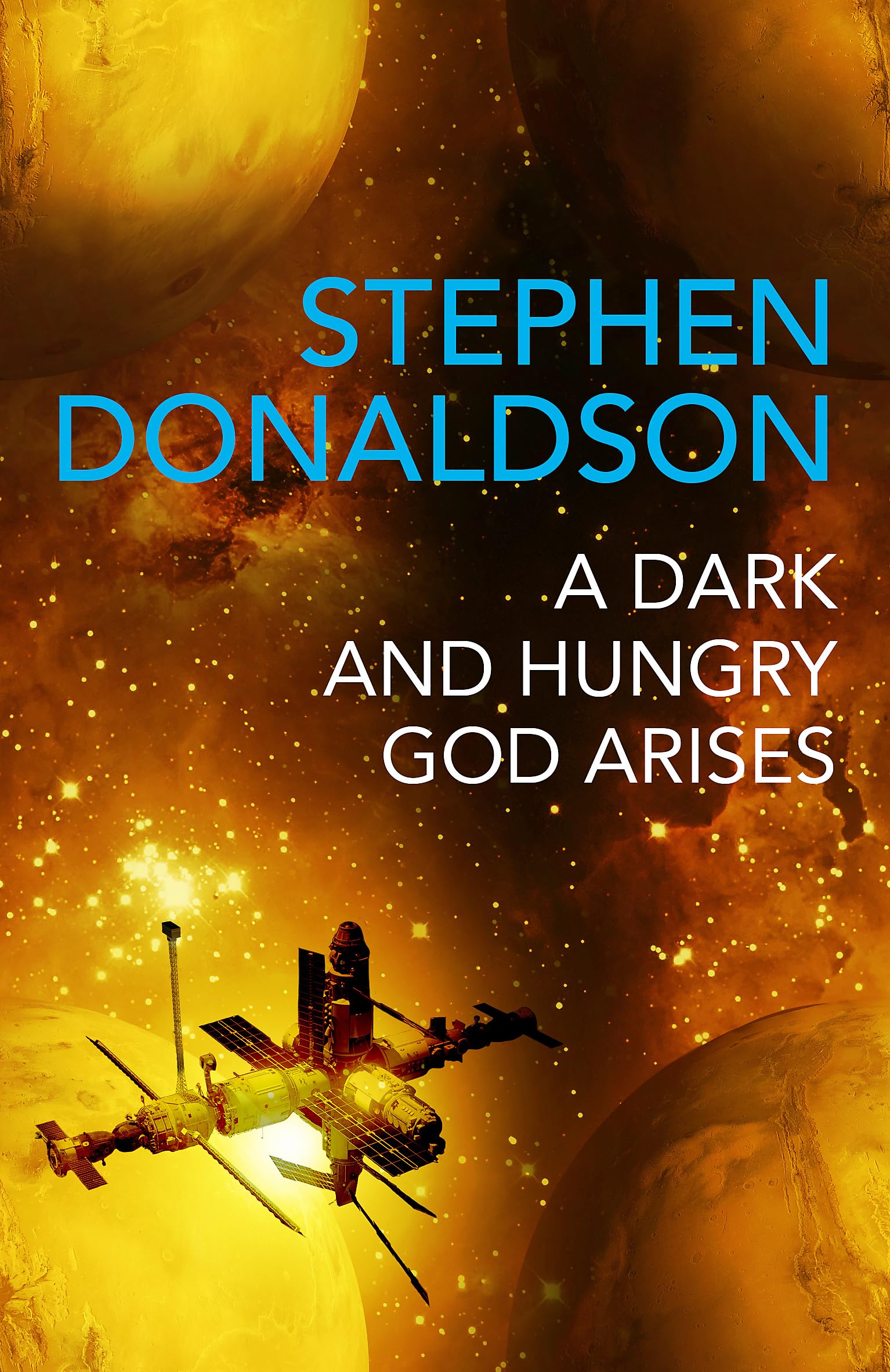 Stephen Donaldson - A Dark & Hungry God Arises - Paperback Book