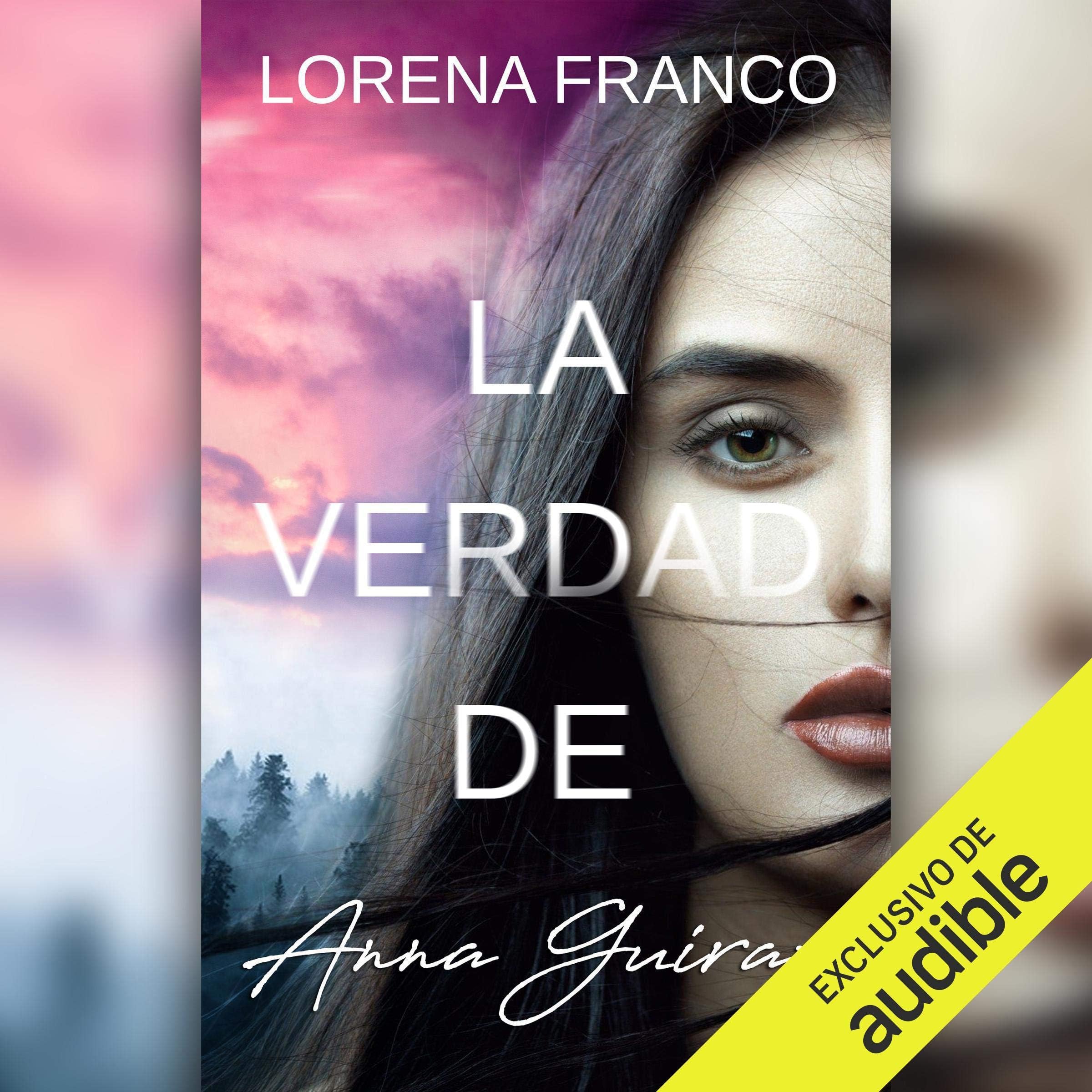 La verdad de Anna Guirao (Narración en Castellano) [The Truth of Anna Guirao]