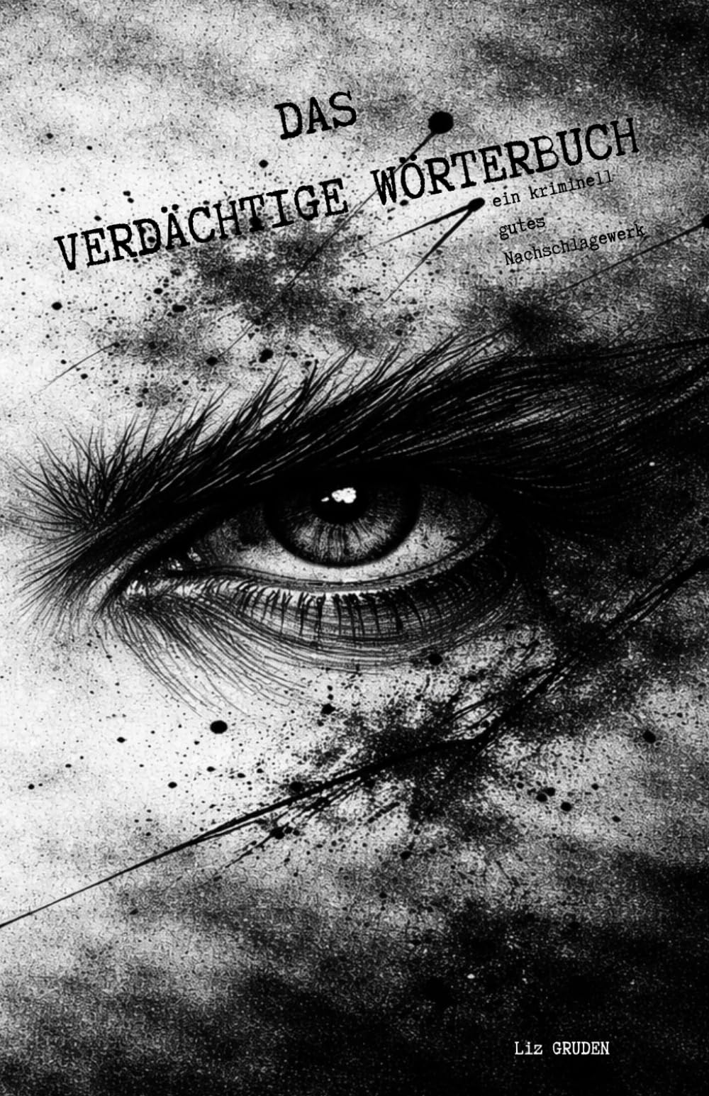 Das Verdächtige Wörterbuch - ein kriminell gutes Nachschlagewerk