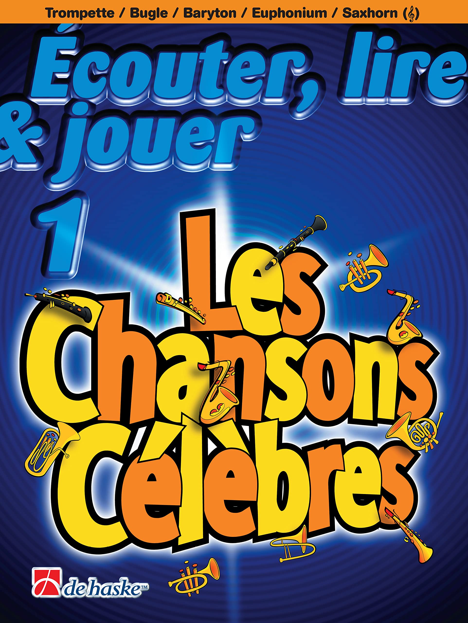 Écouter, lire et jouer 1 Méthode de Trompette + Les Chansons Célèbres + Chiffon en Microfibre | ISBN 9789043163040 + 9789043107419 | Jean Castelain | De Haske avec Accès Audio Inclus
