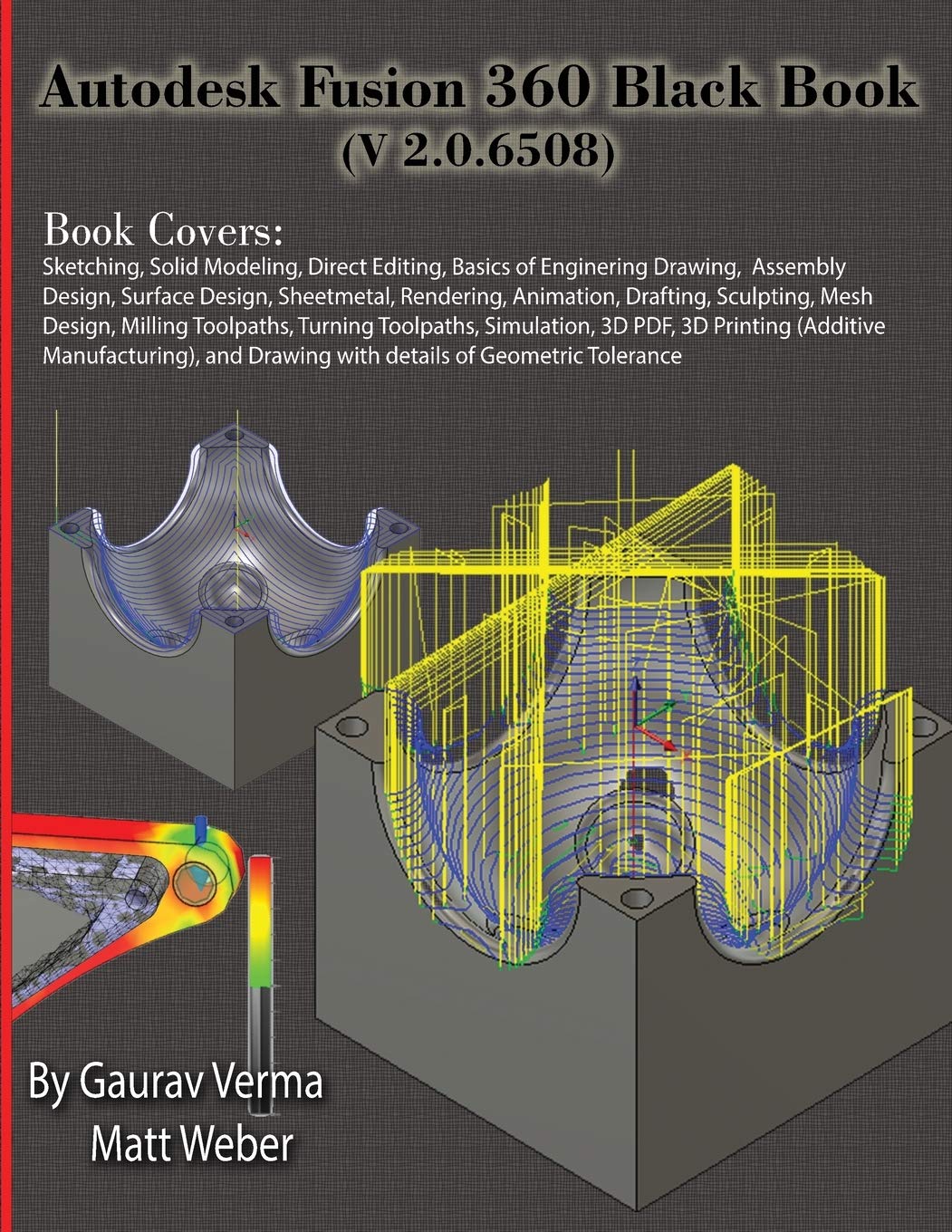 Cadcamcae Works Autodesk Fusion 360 Black Book (V 2.0.6508) Paperback – Big Book, 6 October 2019