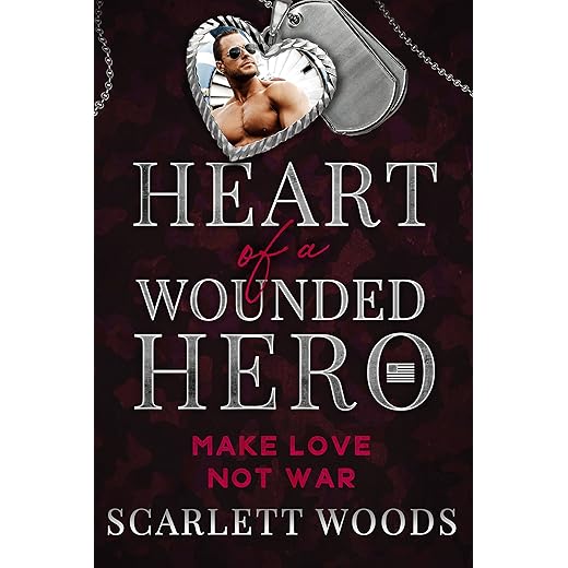 Make Love Not War: Heart of a Wounded Hero