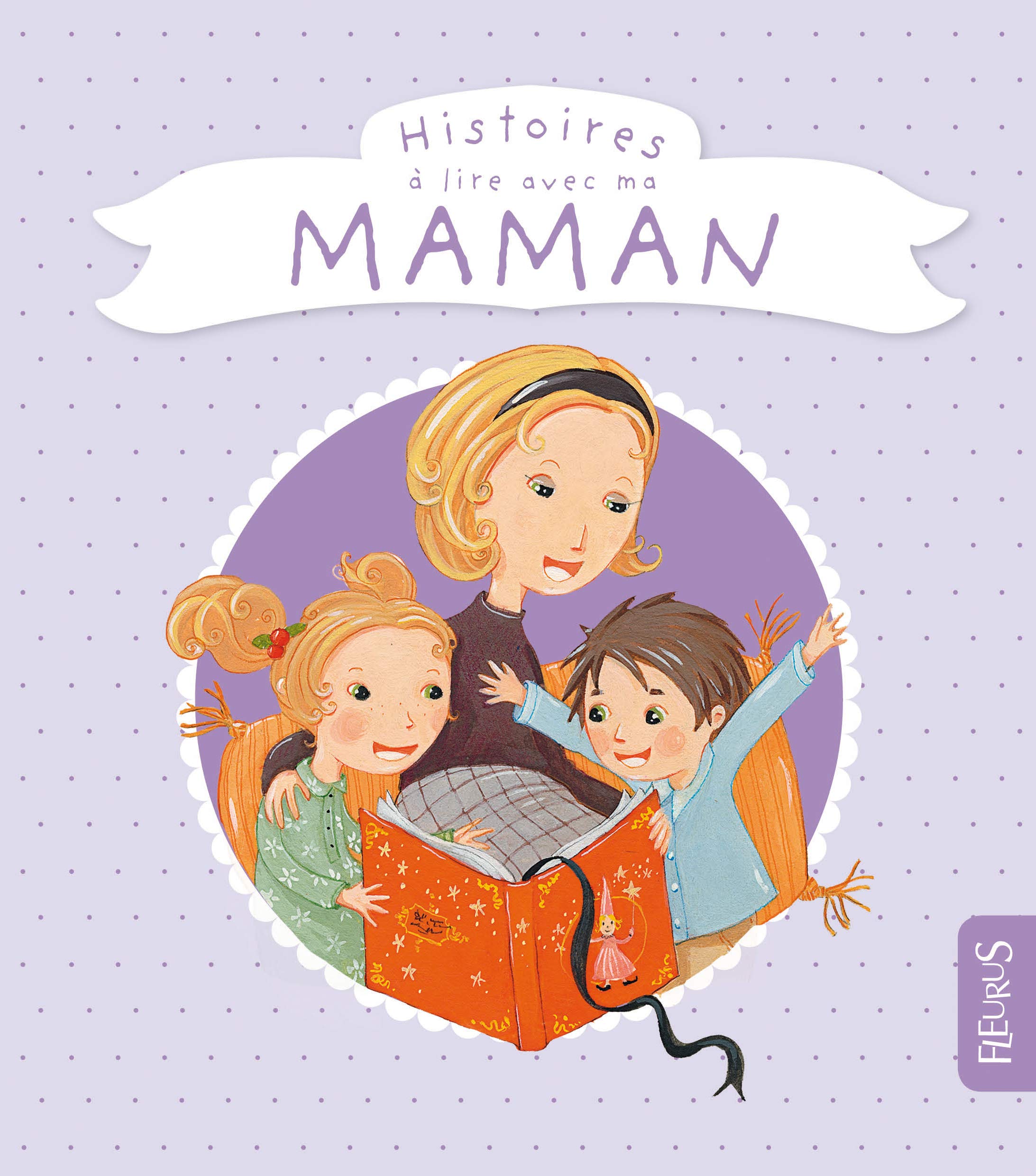 Histoires à lire avec ma maman Collectif