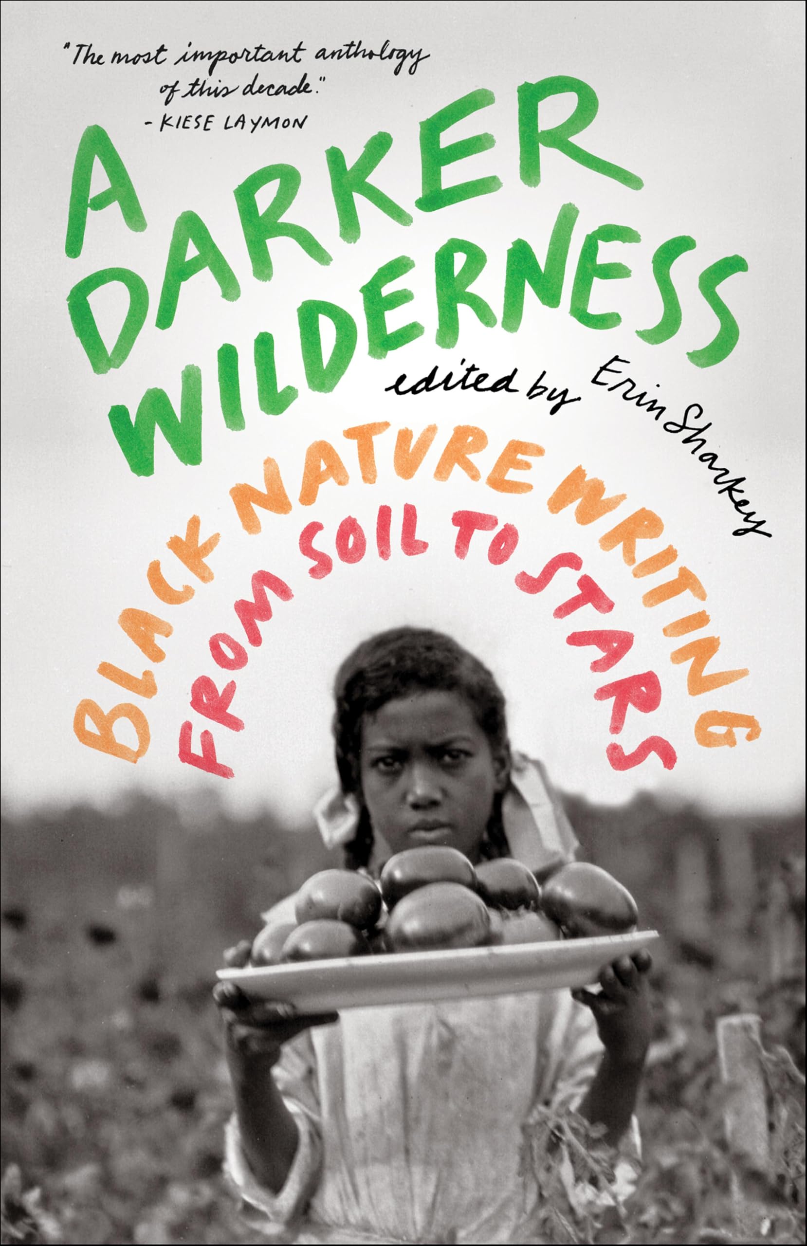 Buy A Darker Wilderness: Black Nature Writing from Soil to Stars — BookShops.in