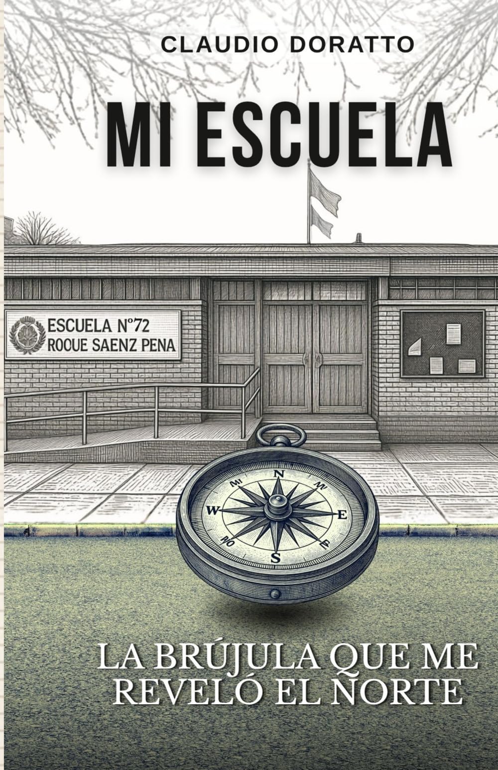 Mi escuela: La brújula que me reveló el norte