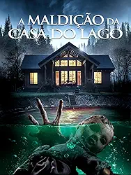 A Maldição da Casa do Lago