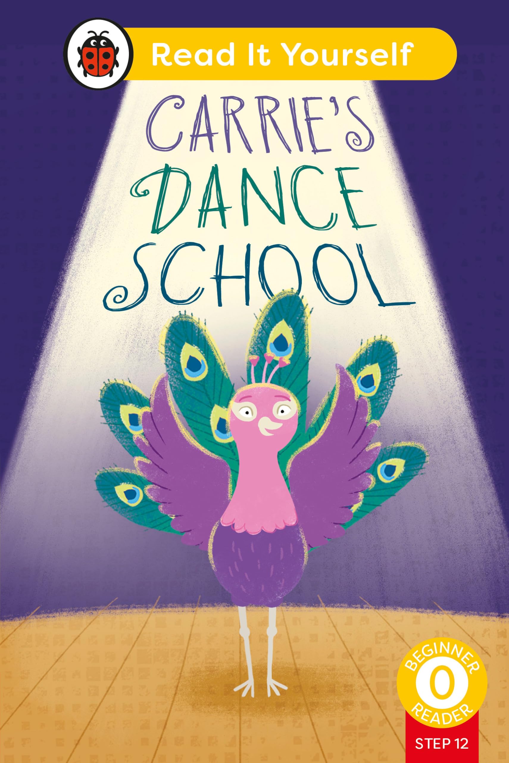 Carries Dance School Phonics Step 12 Read It Yourself   by LADYBIRD HARDBACK