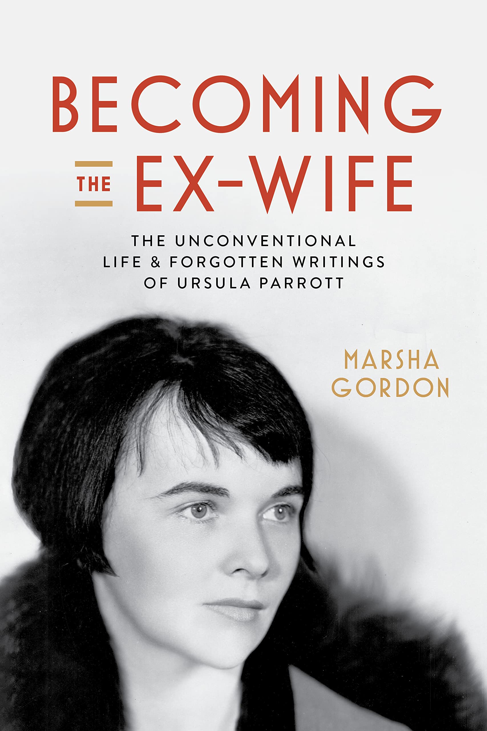 Ursula Parrott, Becoming the Ex-Wife : édition de collection pour bibliothèque sélective
