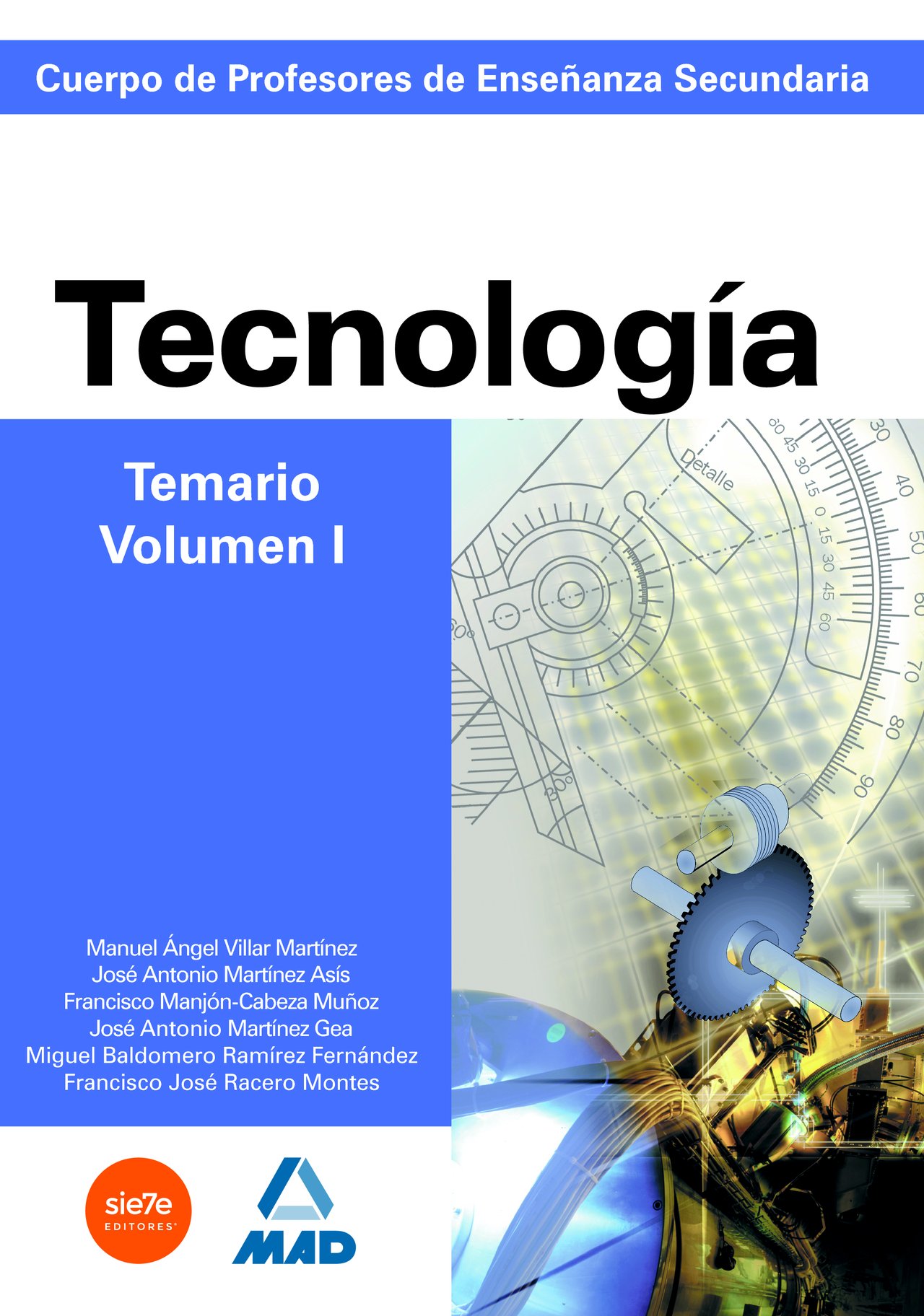 Cuerpo de profesores de enseñanza secundaria. Tecnología. Temario. Volumen i (Profesores Eso - Fp 2012) - 9788466583244