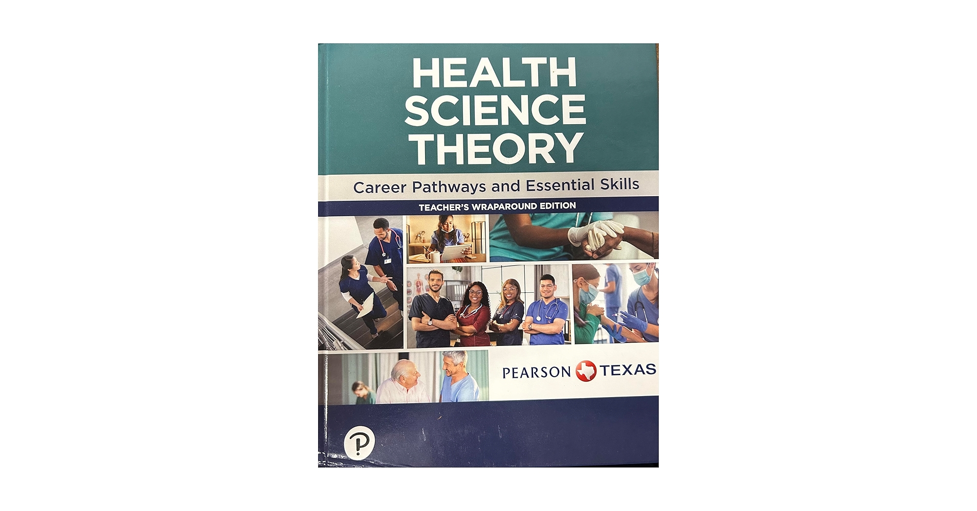 Health Science Theory Career Pathways and Essential Skills