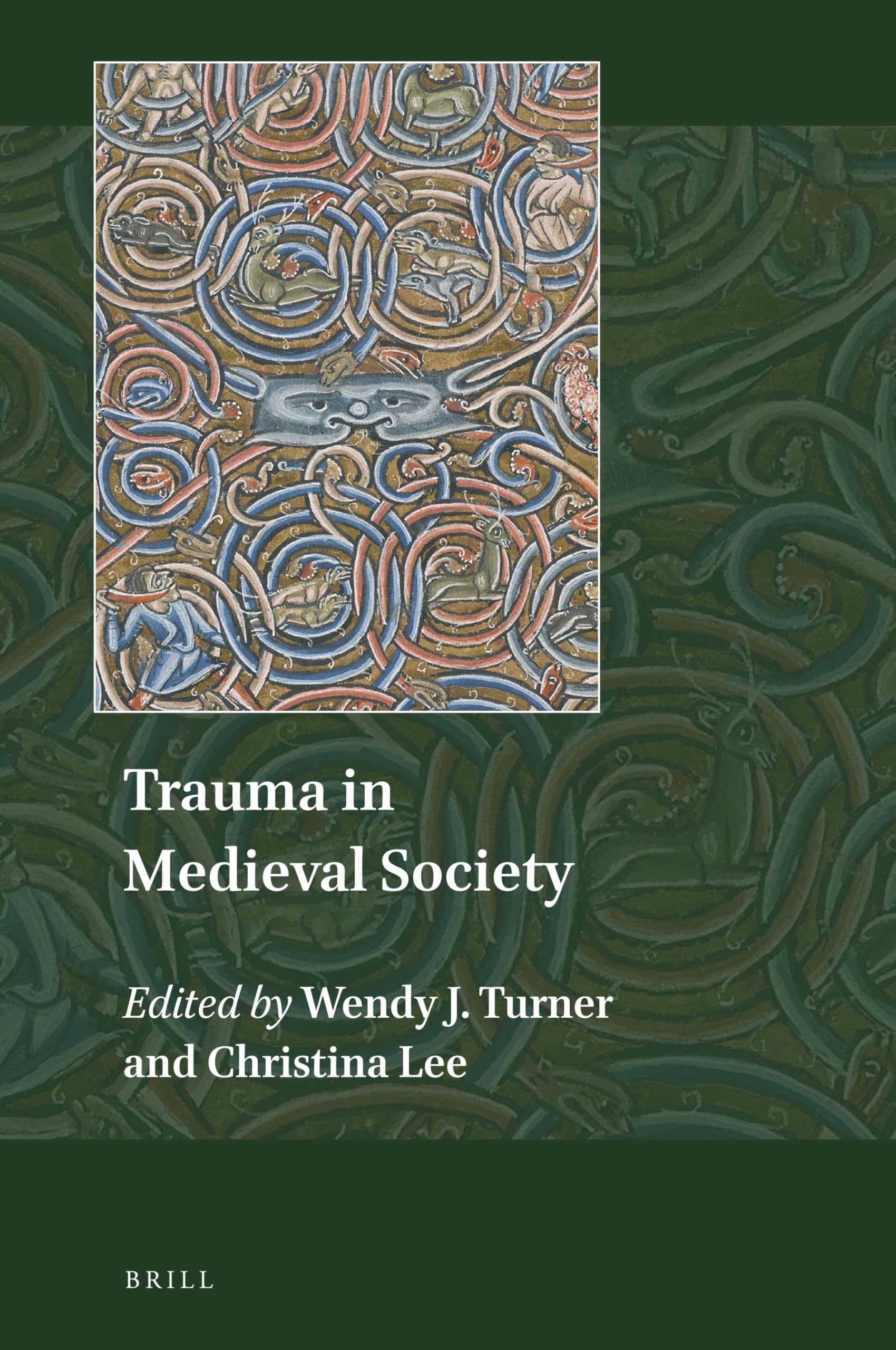 Trauma in Medieval Society (Explorations in Medieval Culture, 7)