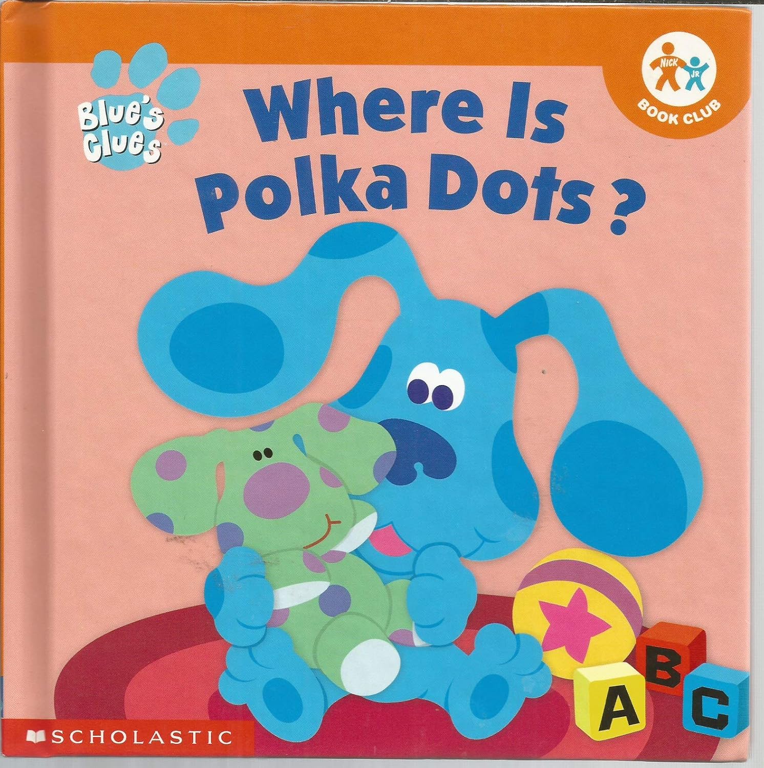 Where is Polka Dots? (Blue's Clues) - Samantha Berger | 9780717266210 ...