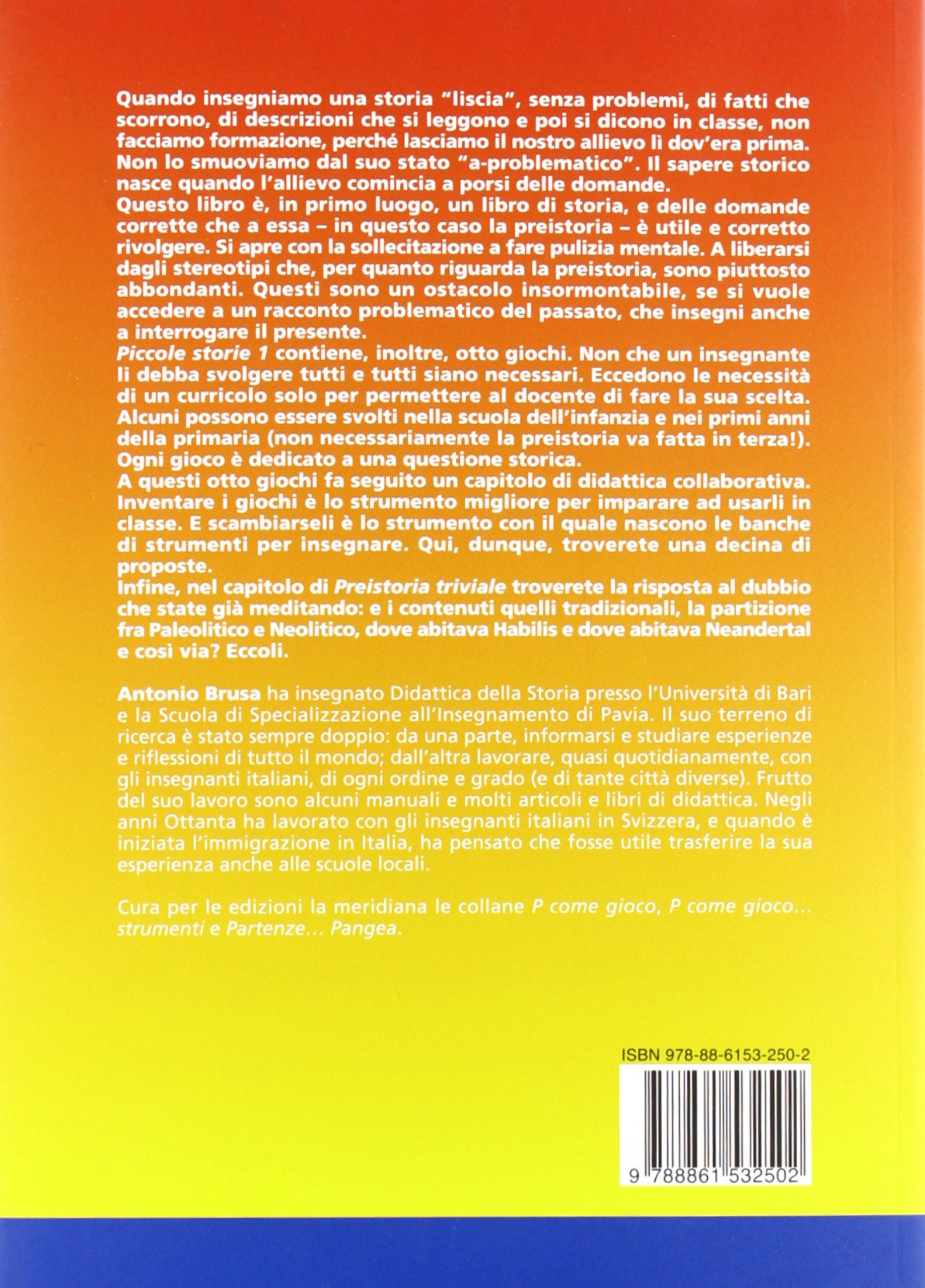 Piccole storie. La grande storia raccontata ai bambini attraverso il gioco