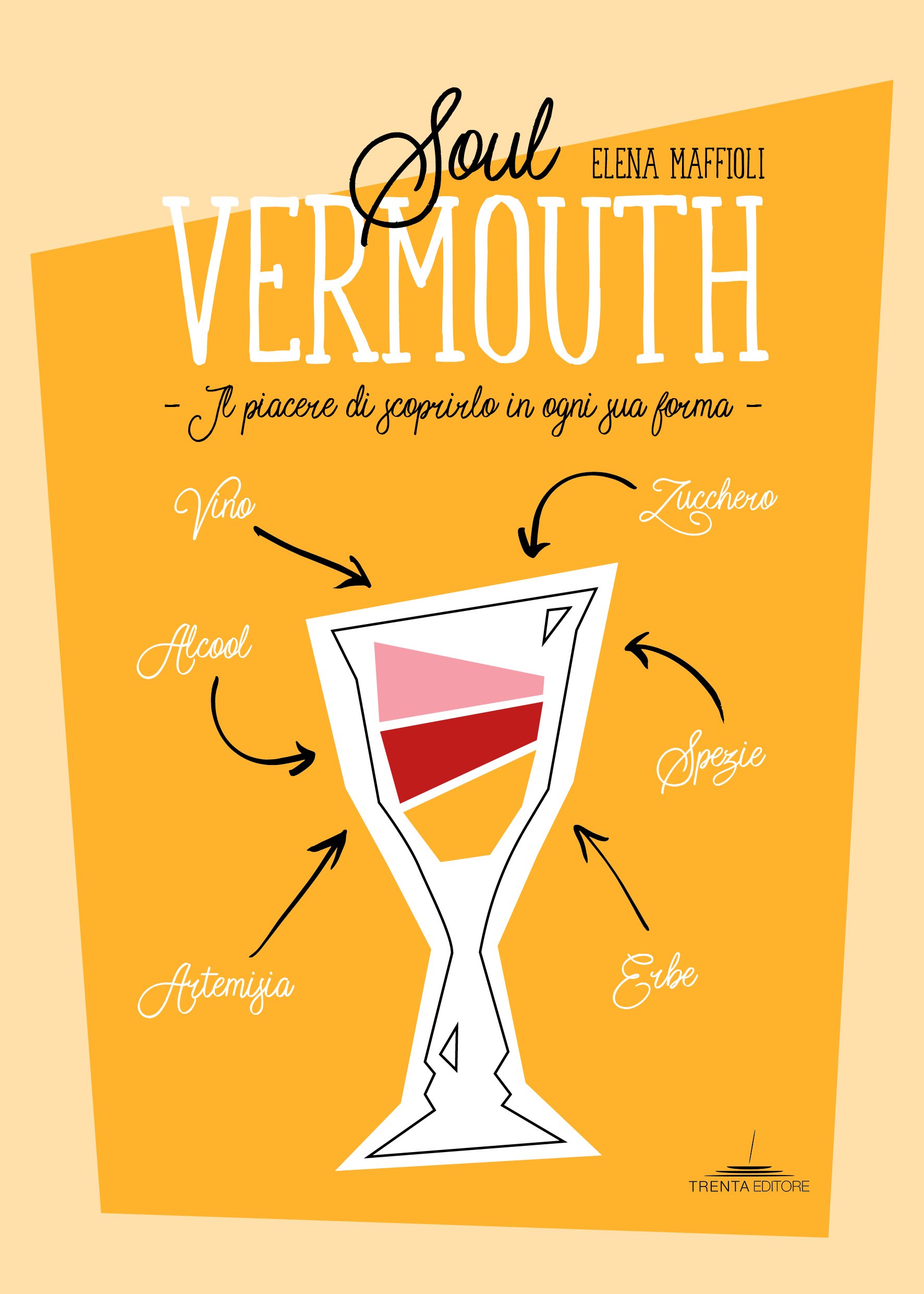 Soul Vermouth. Il Piacere Di Scoprirlo In Ogni Sua Forma - 4