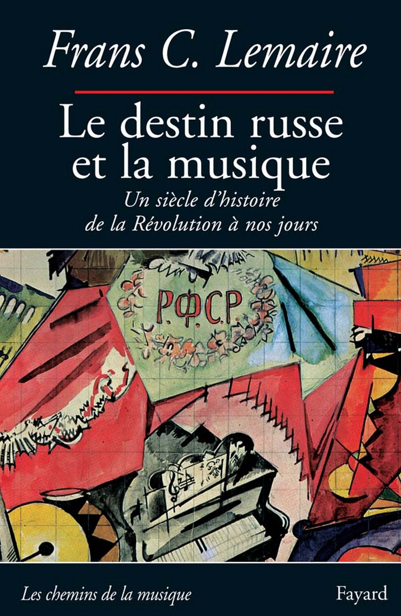 Le destin russe et la musique, livre histoire de l'art slave et musicologie