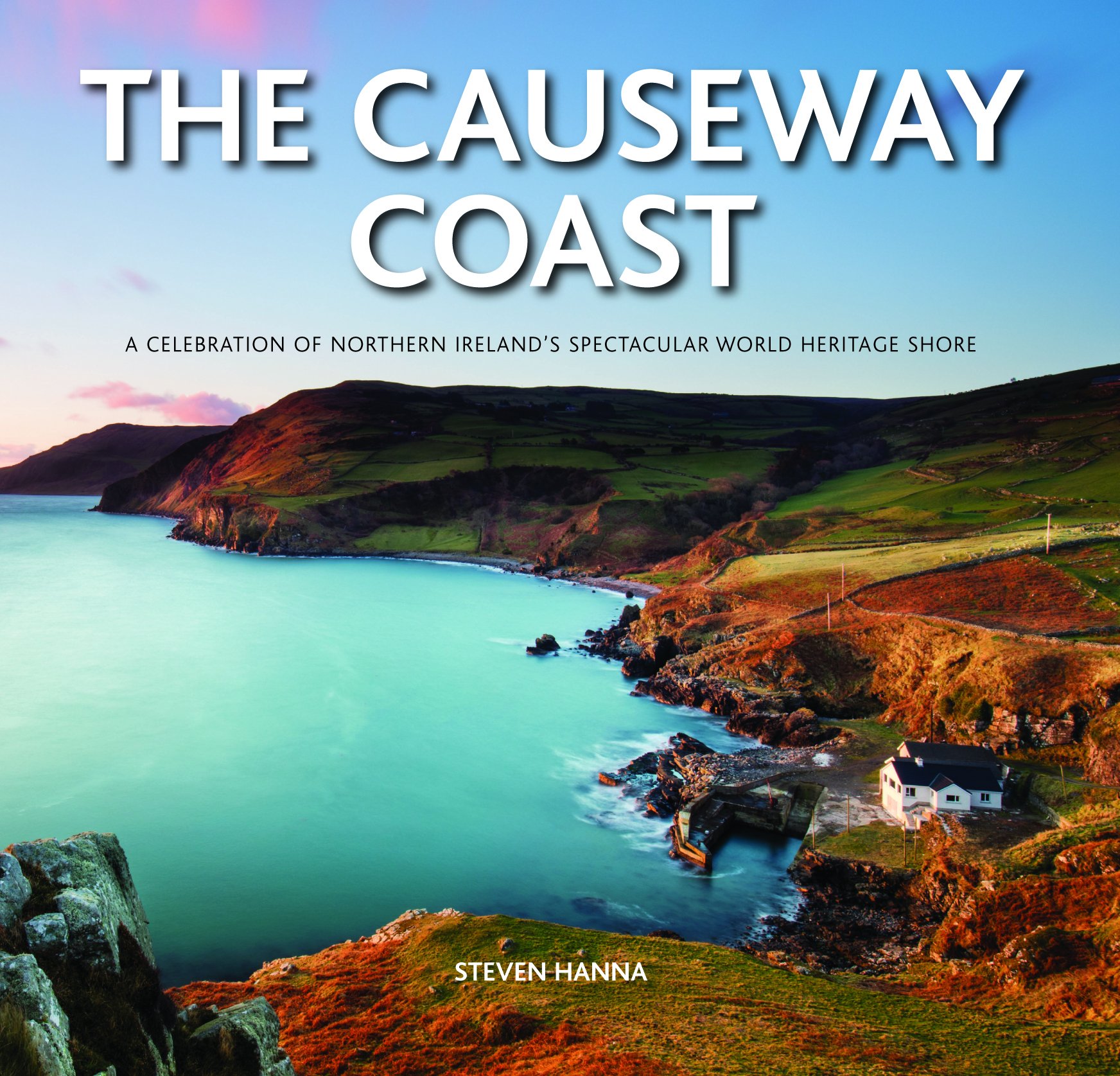 The Causeway Coast by Steven Hanna HARDBACK 9780857043047