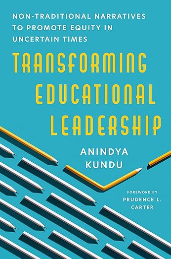 Transforming Educational Leadership: Non-Traditional Narratives to Promote Equity in Uncertain Times