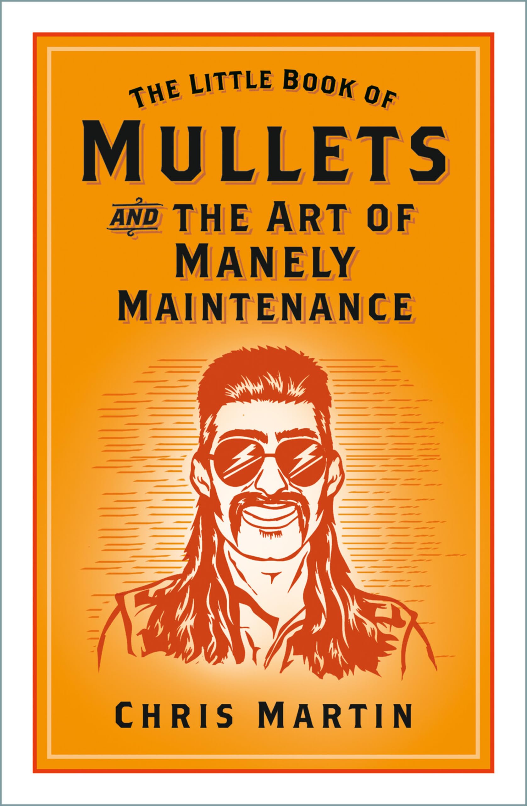 The Little Book of Mullets : and the Art of Manely Maintenance