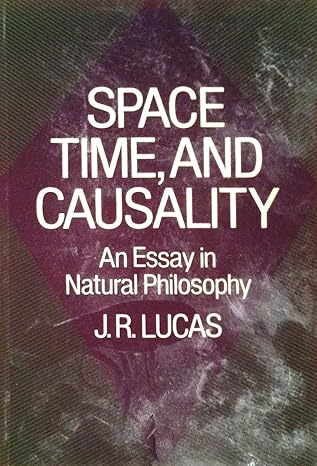 Space Time, and Causality: An Essay in Natural Philosophy-Wow! eBook