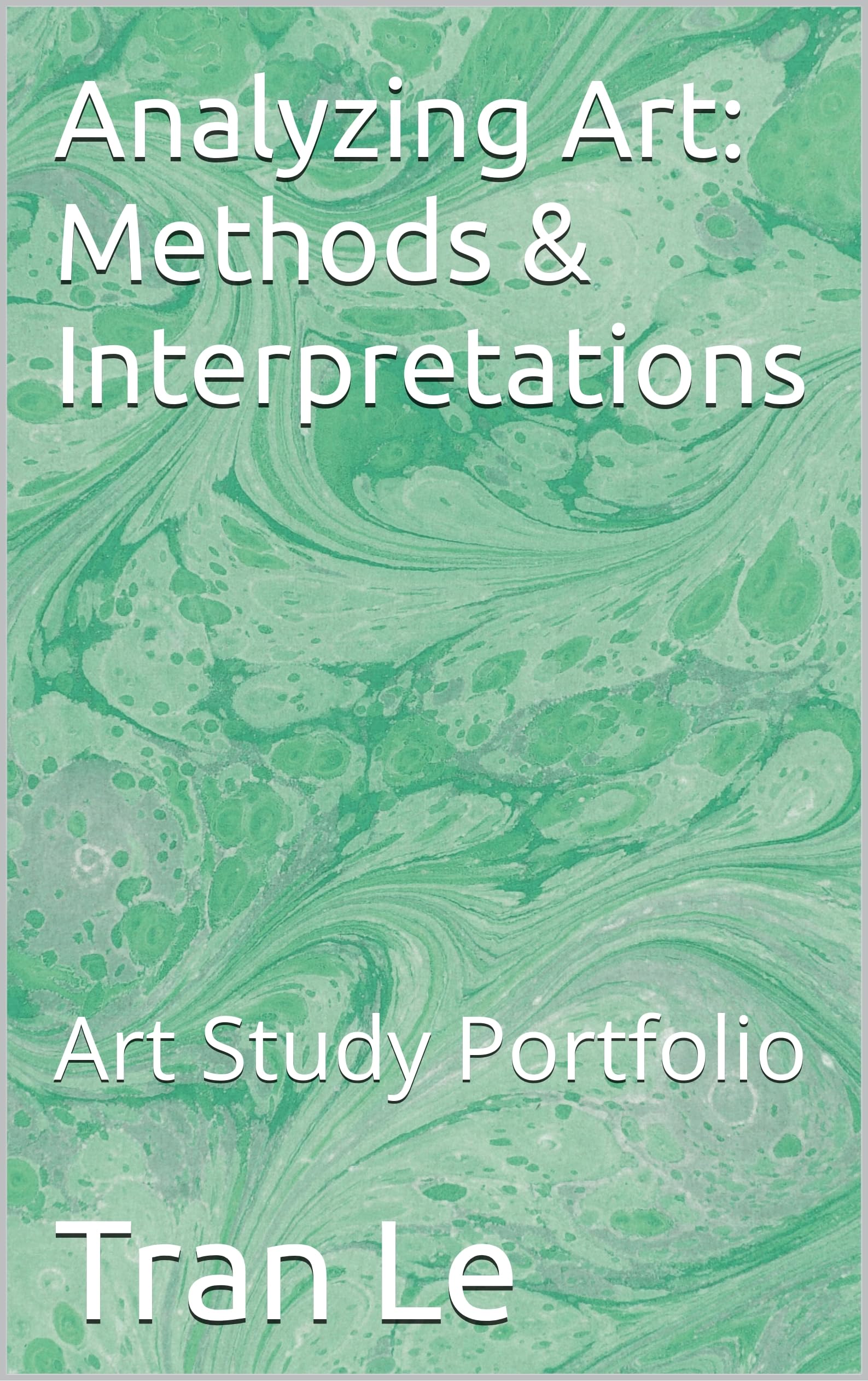 Art Study Portfolio de méthodes et d'interprétations artistiques livre anglais